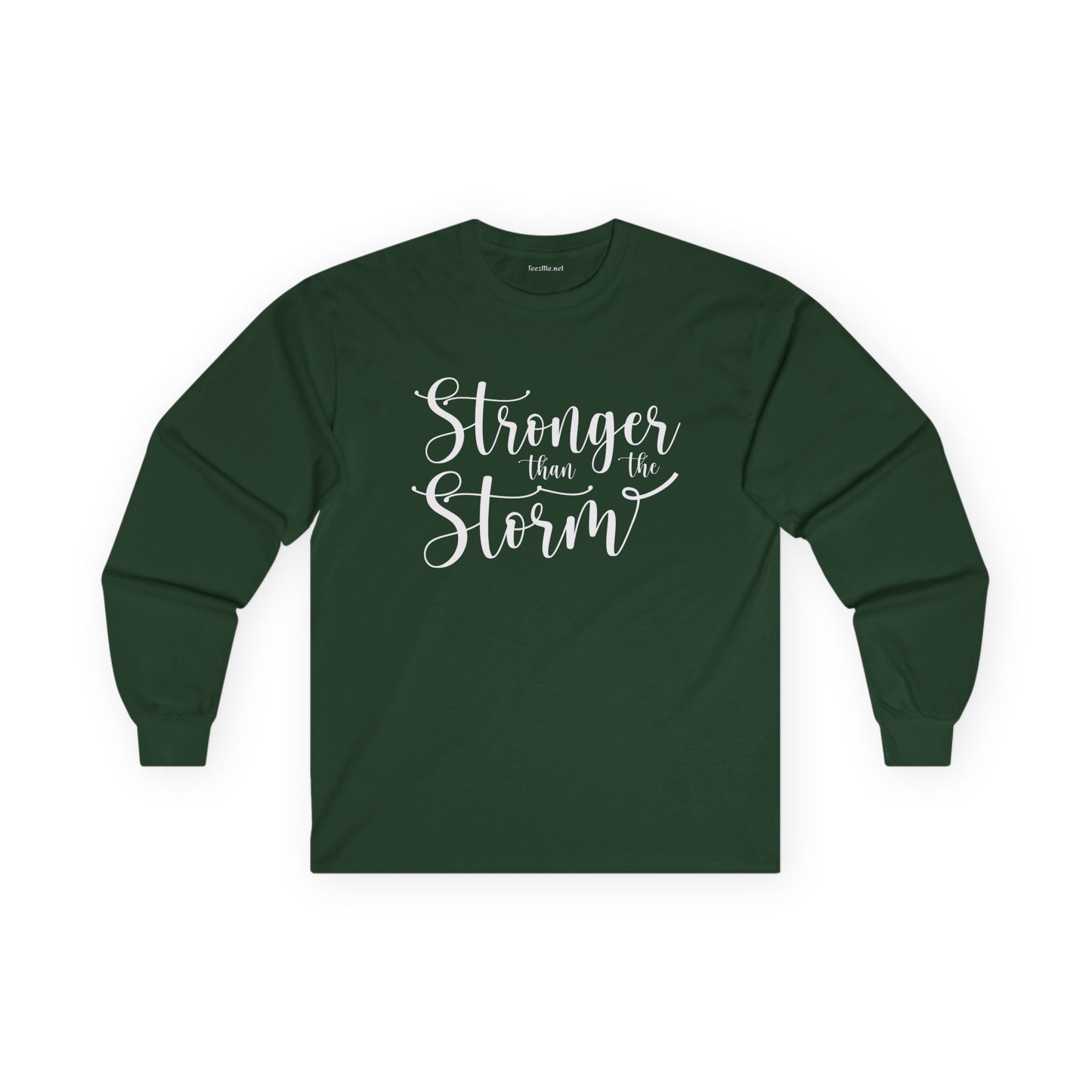 Stronger than the Storm Unisex Ultra Cotton Long Sleeve Tee
