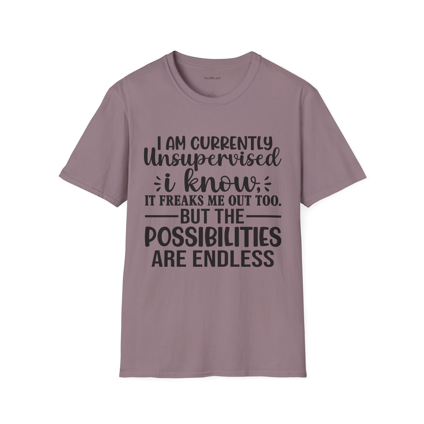 I am Currently Unsupervised Unisex SoftStyle T-Shirt 100% Cotton