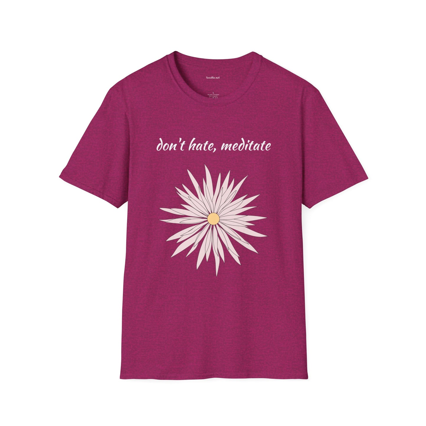 Don't hate, meditate - Unisex Softstyle T-Shirt 100% Cotton Graphic
