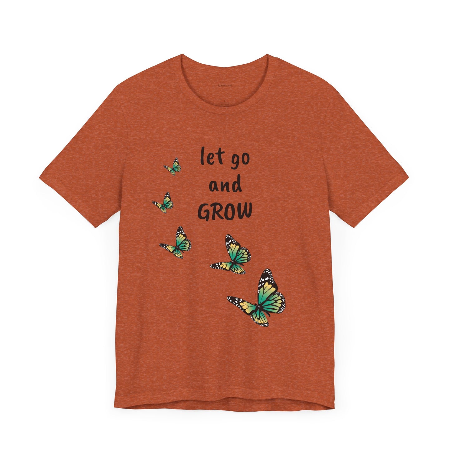 Let Go and GROW - Unisex Jersey Short Sleeve Tee