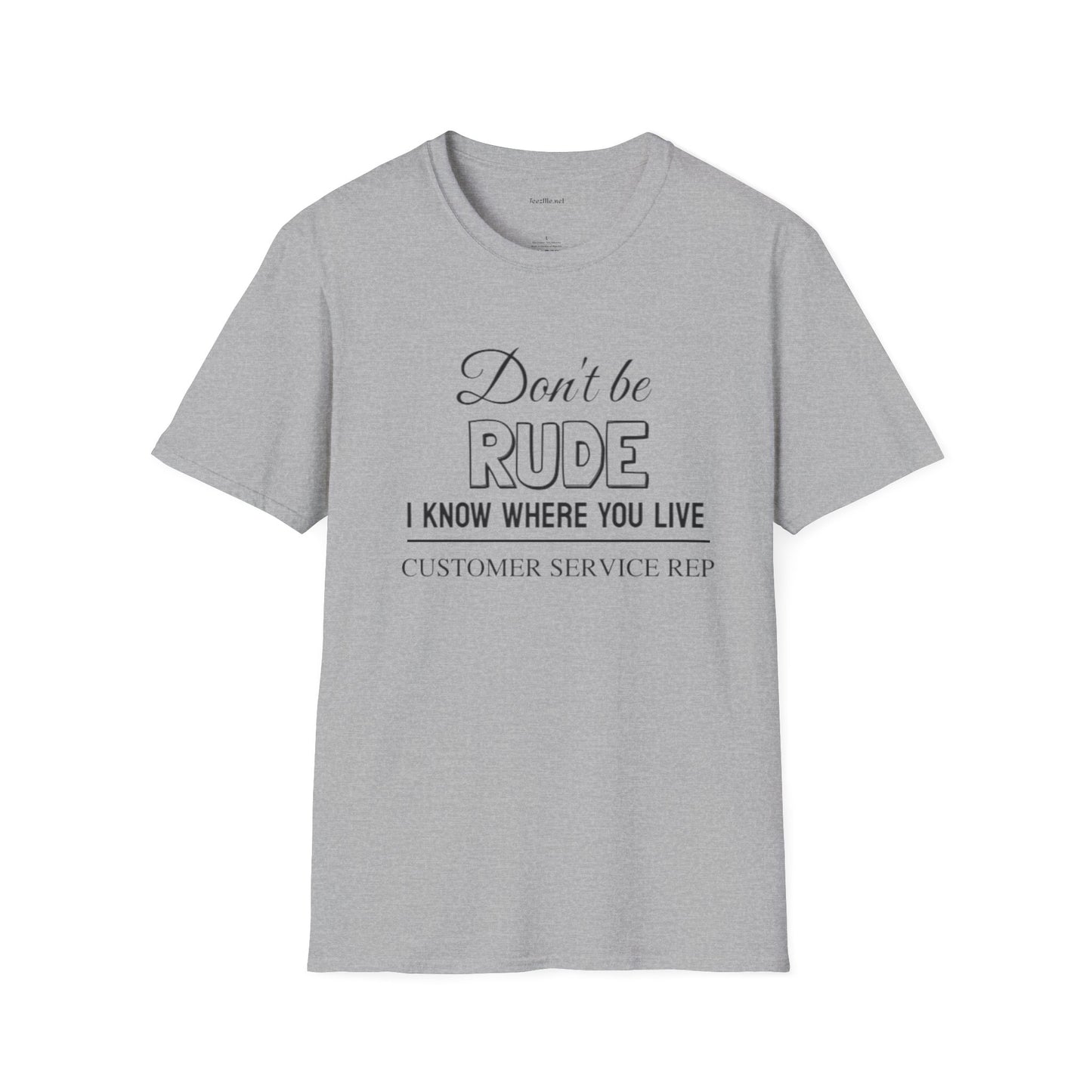 Don't be Rude  - Unisex Softstyle T-Shirt 100% Cotton Graphic