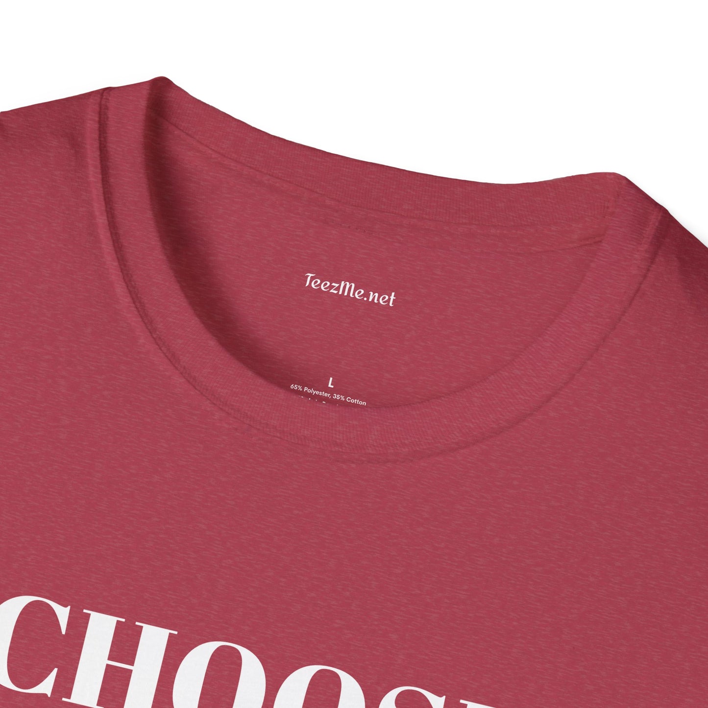 CHOOSE YOURSELF - Unisex Softstyle T-Shirt 100% Cotton Graphic
