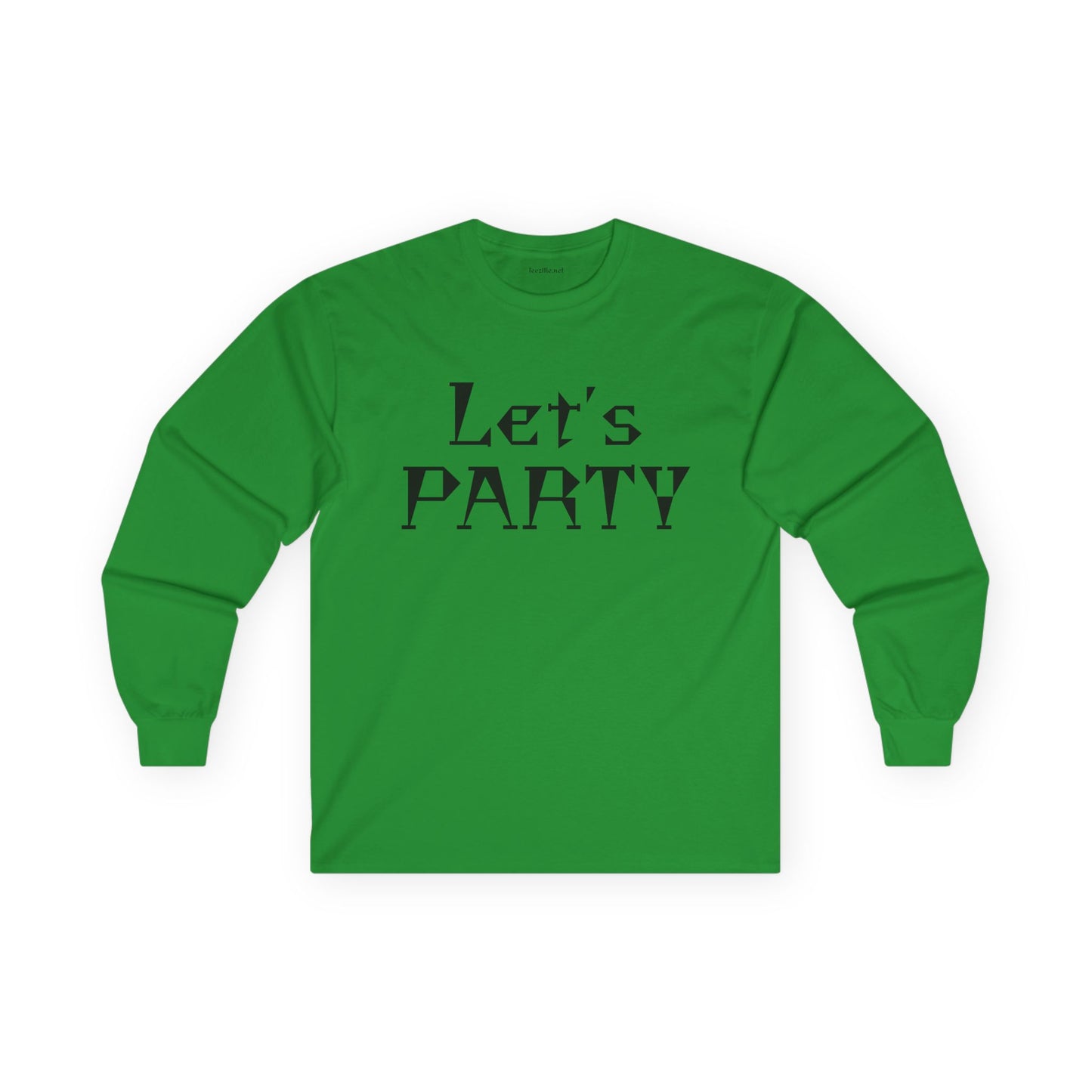 Let's PARTY - Unisex Ultra Cotton Long Sleeve Tee