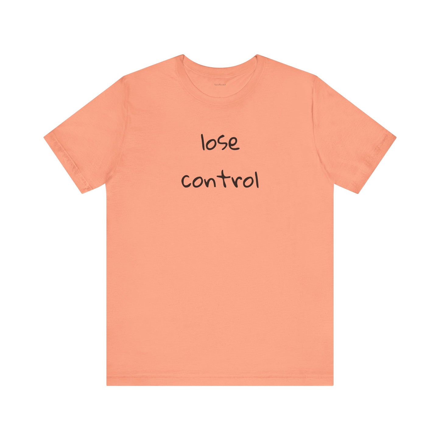 Lose Control - Unisex Jersey Short Sleeve Tee