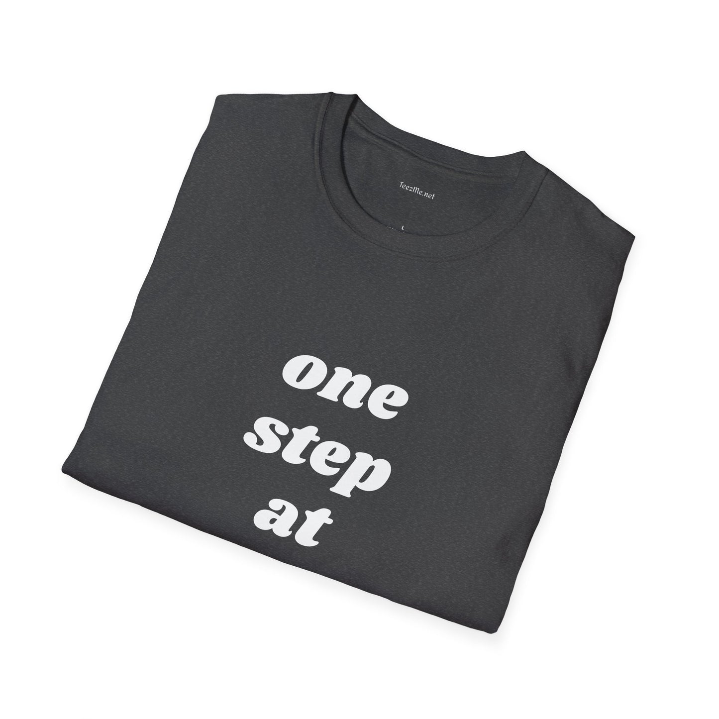 One step at a time - Unisex Softstyle T-Shirt 100% Cotton Graphic