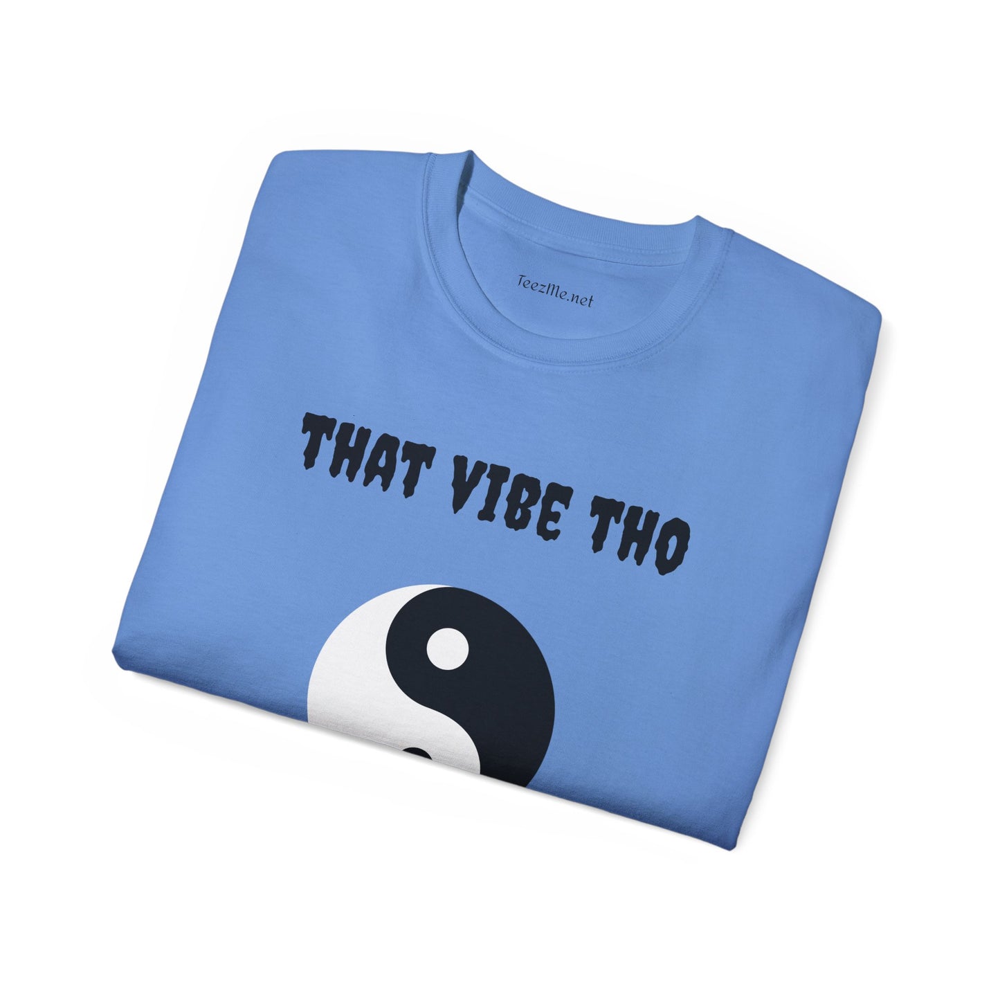 That vibe tho - Unisex Ultra Cotton Tee 100% Cotton Graphic