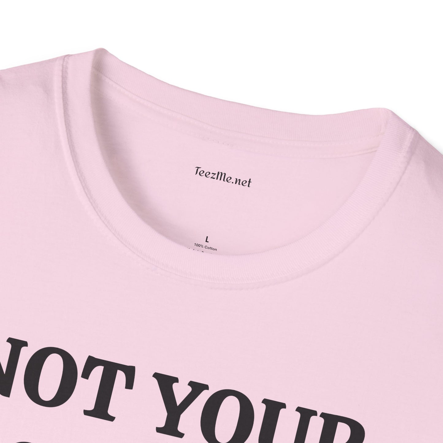 Not Your Doormat - Unisex Softstyle T-Shirt 100% Cotton Graphic