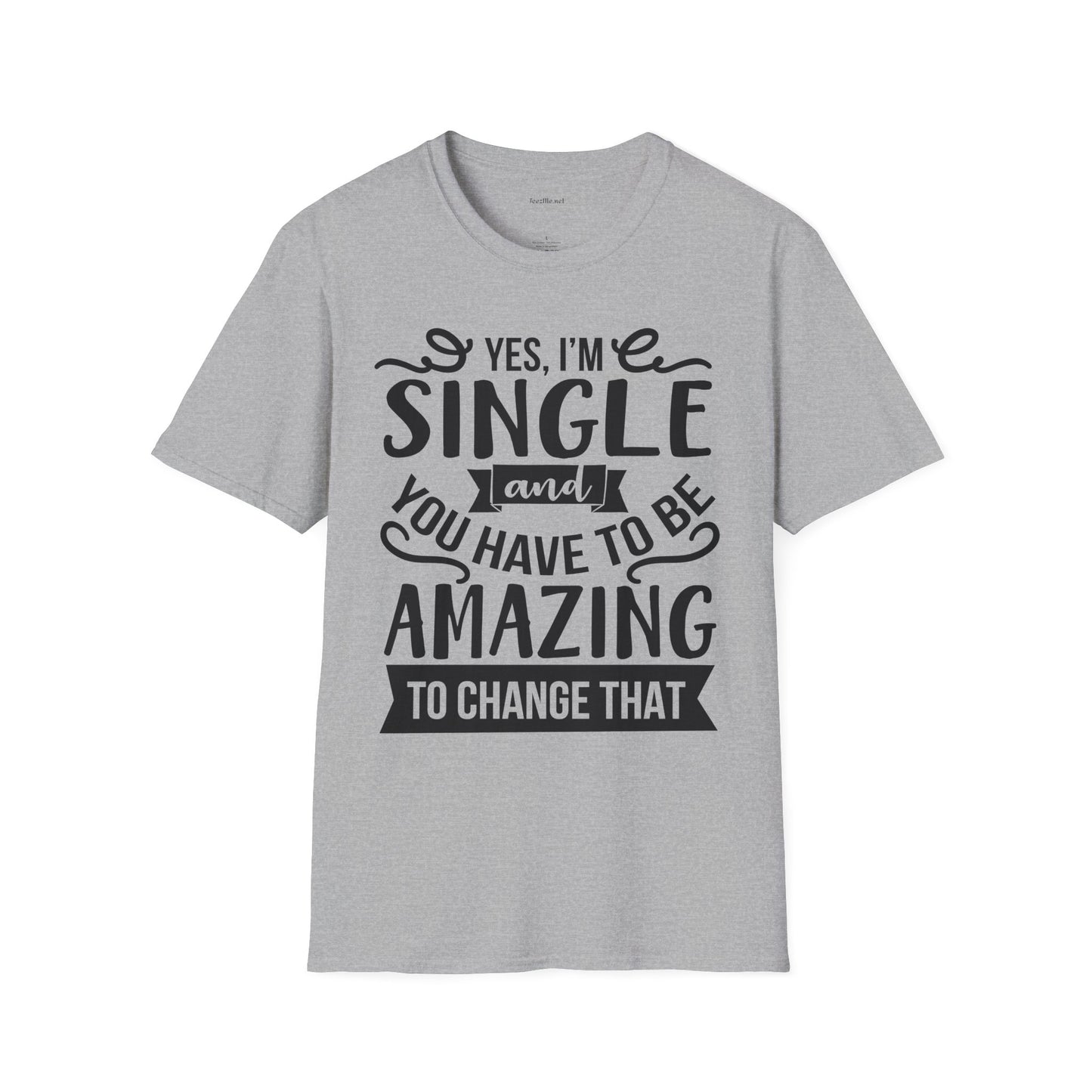 Yes, I'm Single  - Unisex Softstyle T-Shirt 100% Cotton Graphic