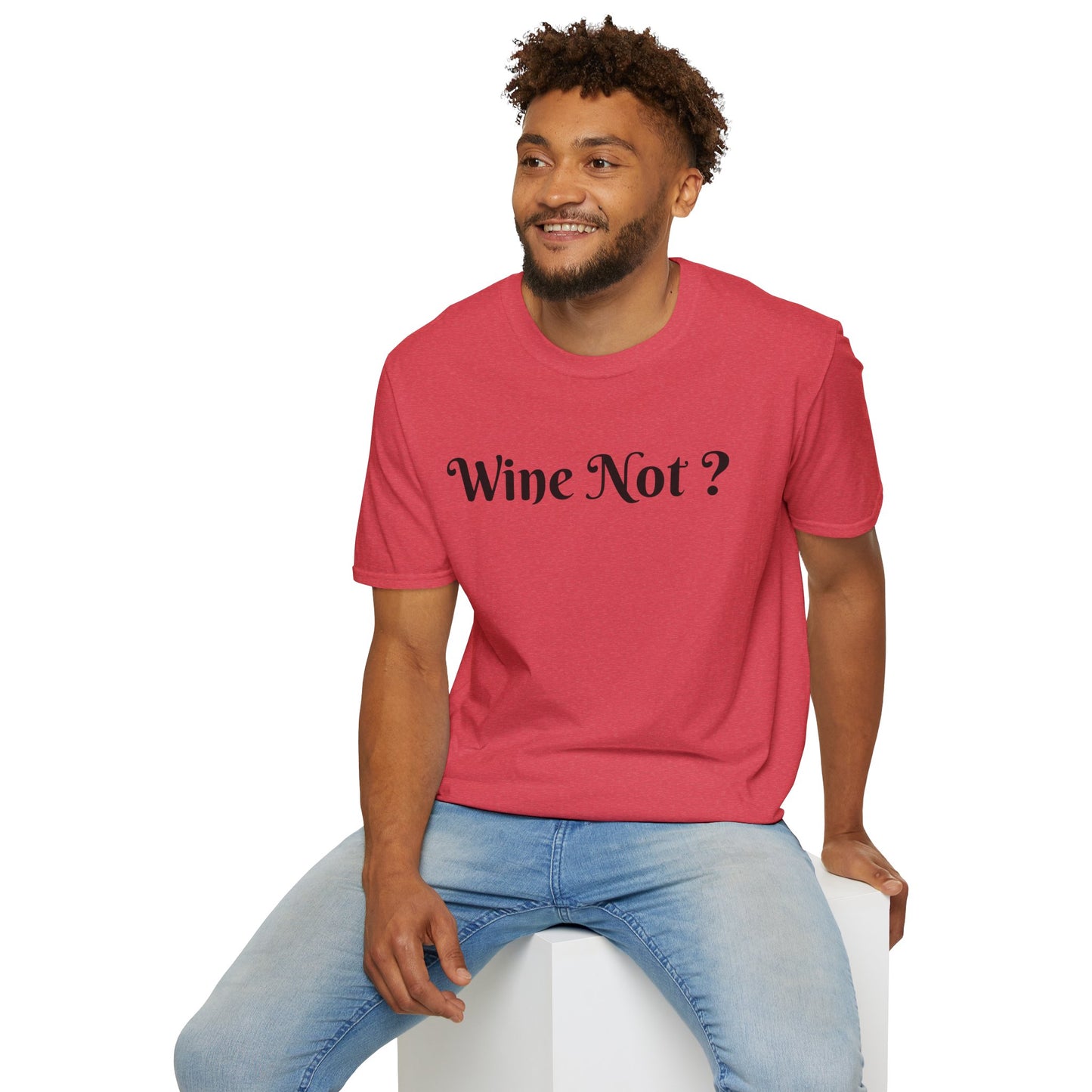 Wine Not ? - Unisex Softstyle T-Shirt 100% Cotton Graphic