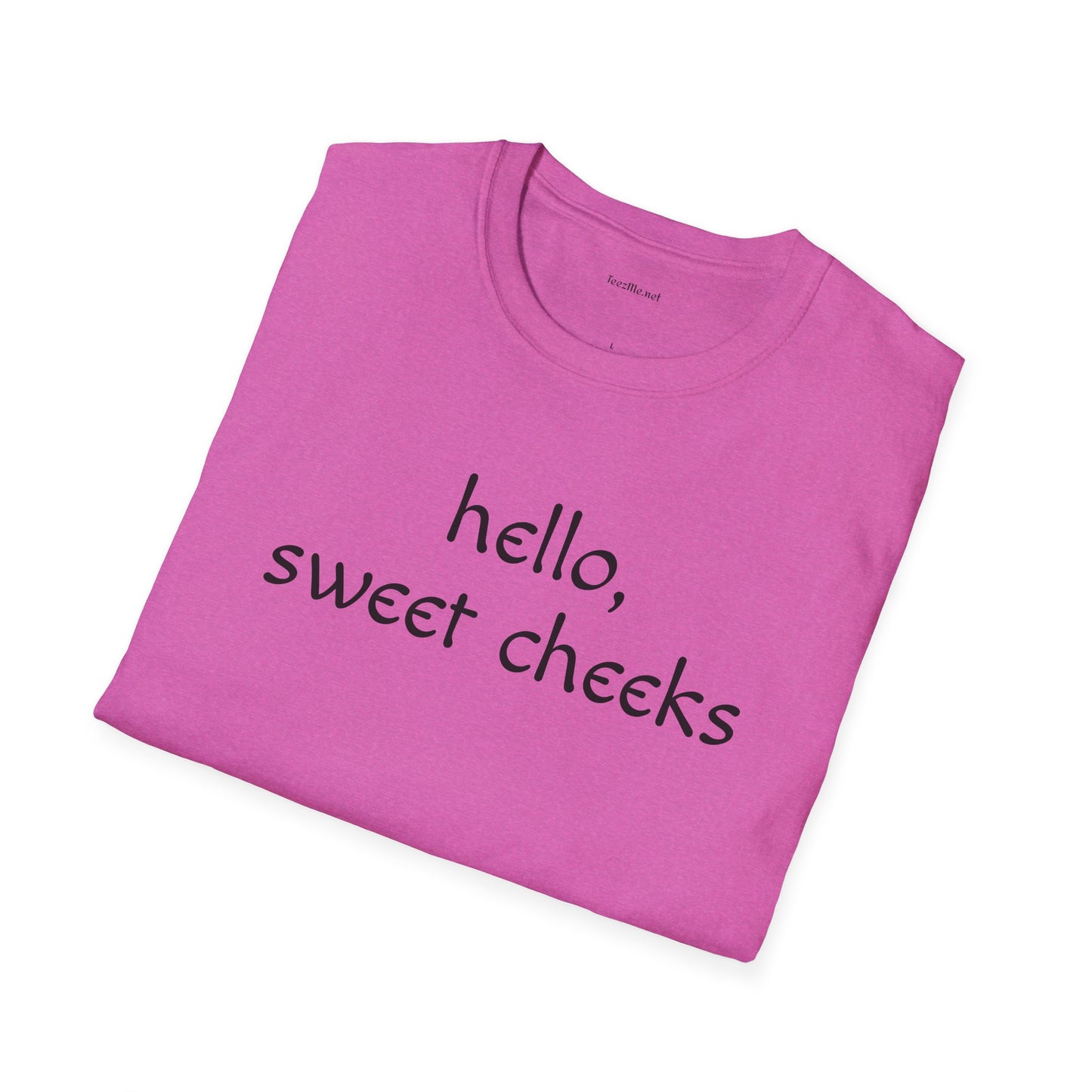 Hello Sweet Cheeks - Unisex Softstyle T-Shirt 100% Cotton Graphic