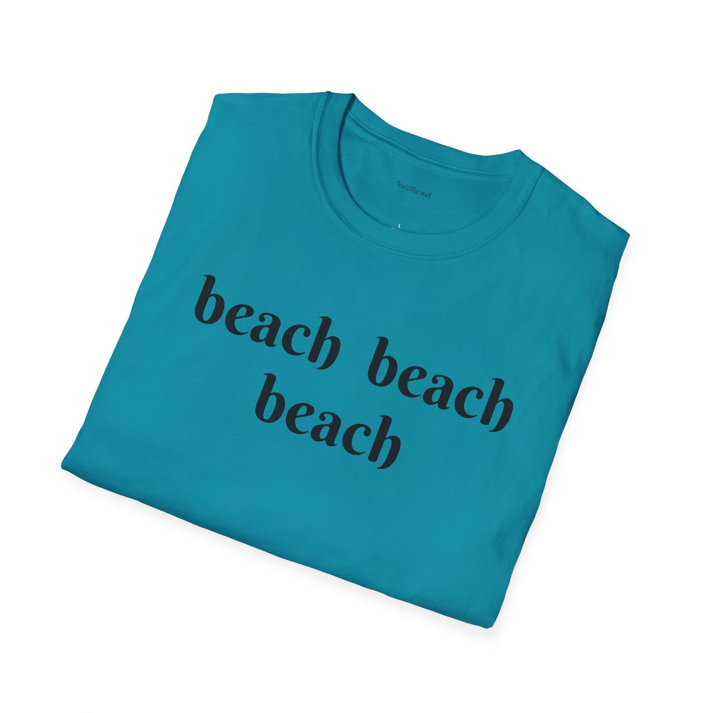 beach beach beach - Unisex Softstyle T-Shirt 100% Cotton Graphic