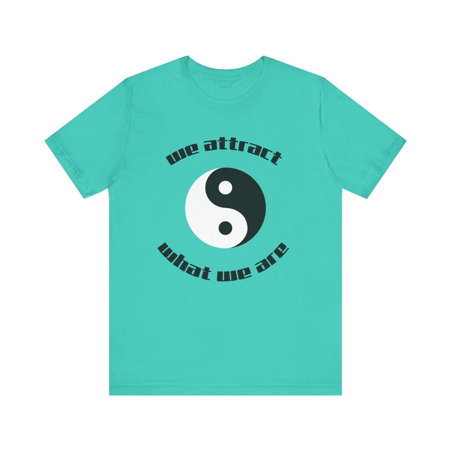 We attract what we are - Unisex Jersey Short Sleeve Tee