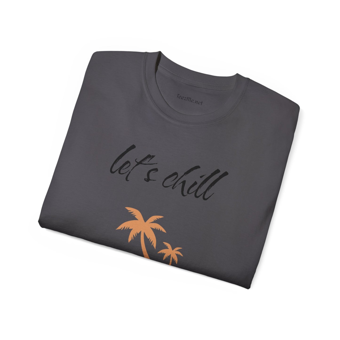 Let's chill - Unisex Ultra Cotton Tee 100% Cotton Graphic