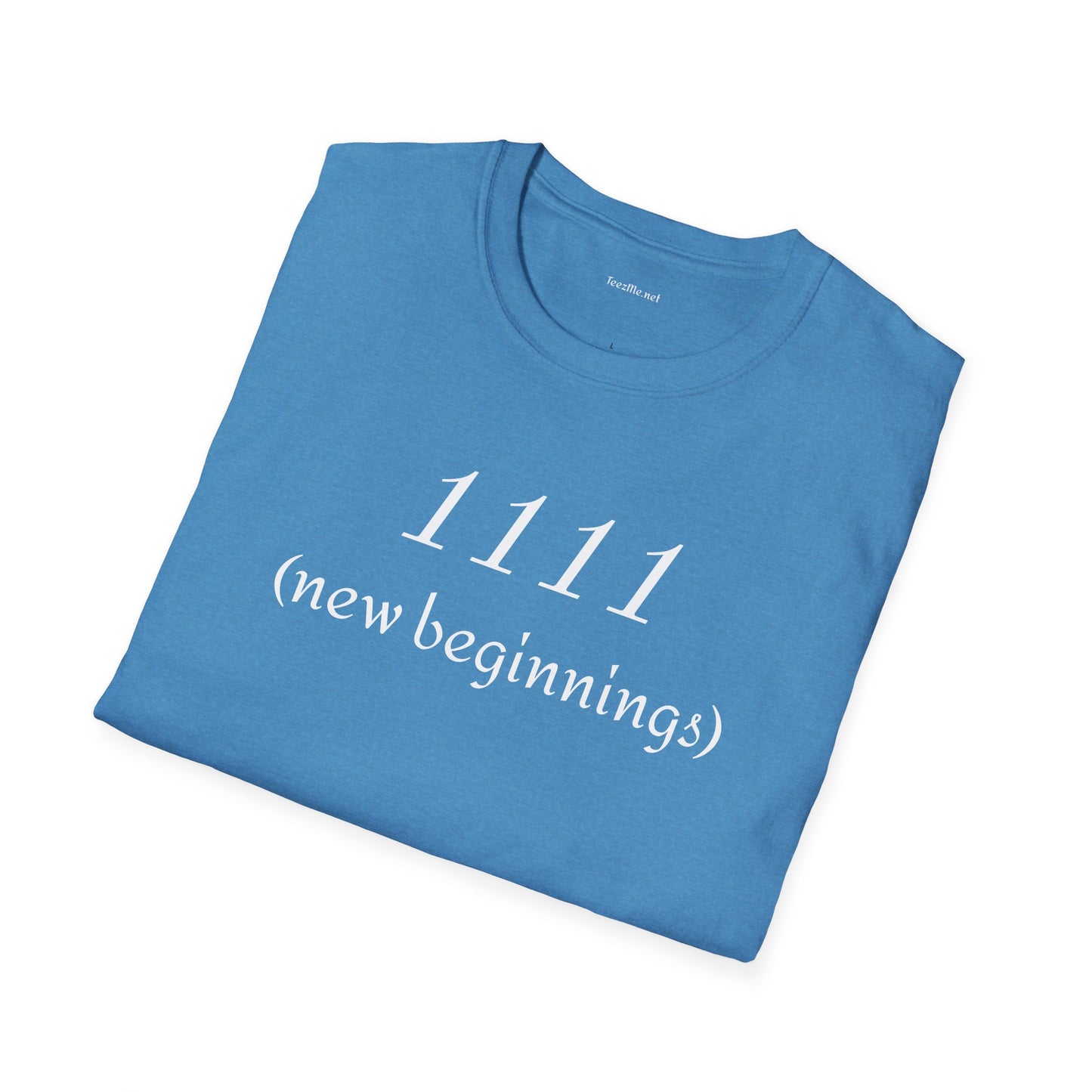1111 (new beginnings) - Unisex Softstyle T-Shirt 100% Cotton Graphic #angel numbers