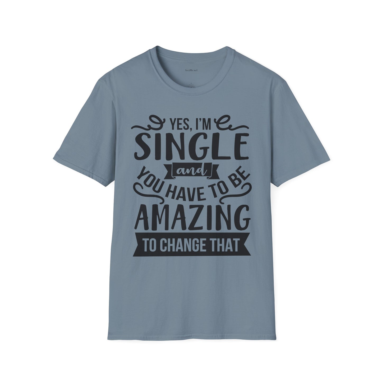 Yes, I'm Single  - Unisex Softstyle T-Shirt 100% Cotton Graphic