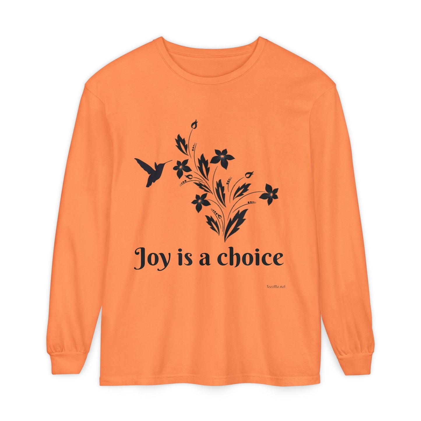 Joy is a choice - Unisex Garment-dyed Long Sleeve T-Shirt