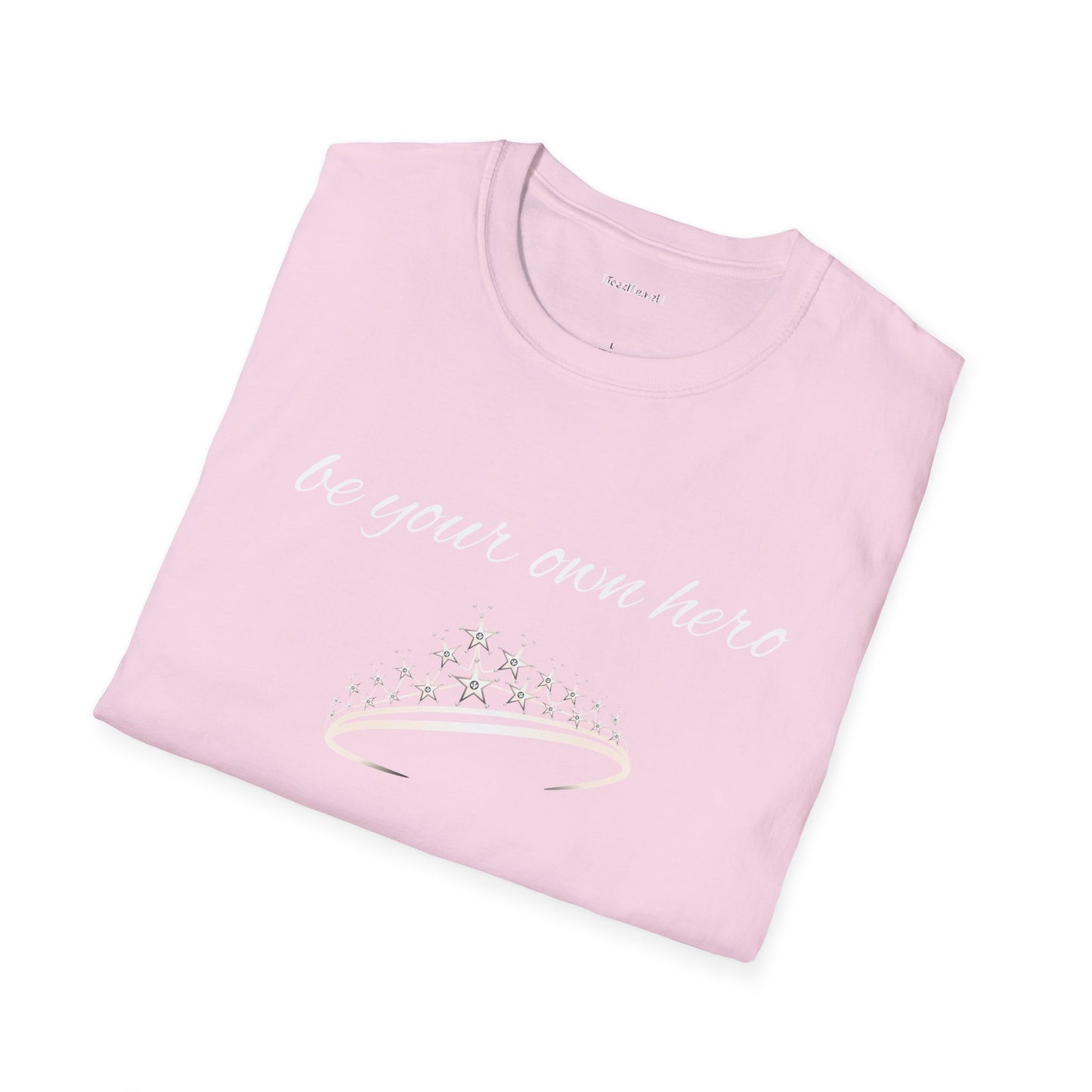 Be Your Own Hero - Unisex Softstyle T-Shirt 100% Cotton Graphic