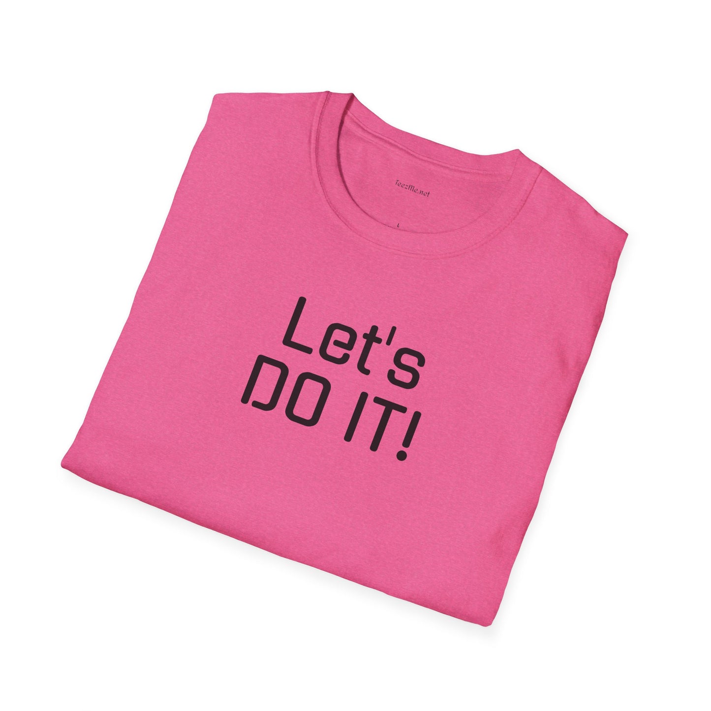 Let's DO IT - Unisex Softstyle T-Shirt 100% Cotton Graphic
