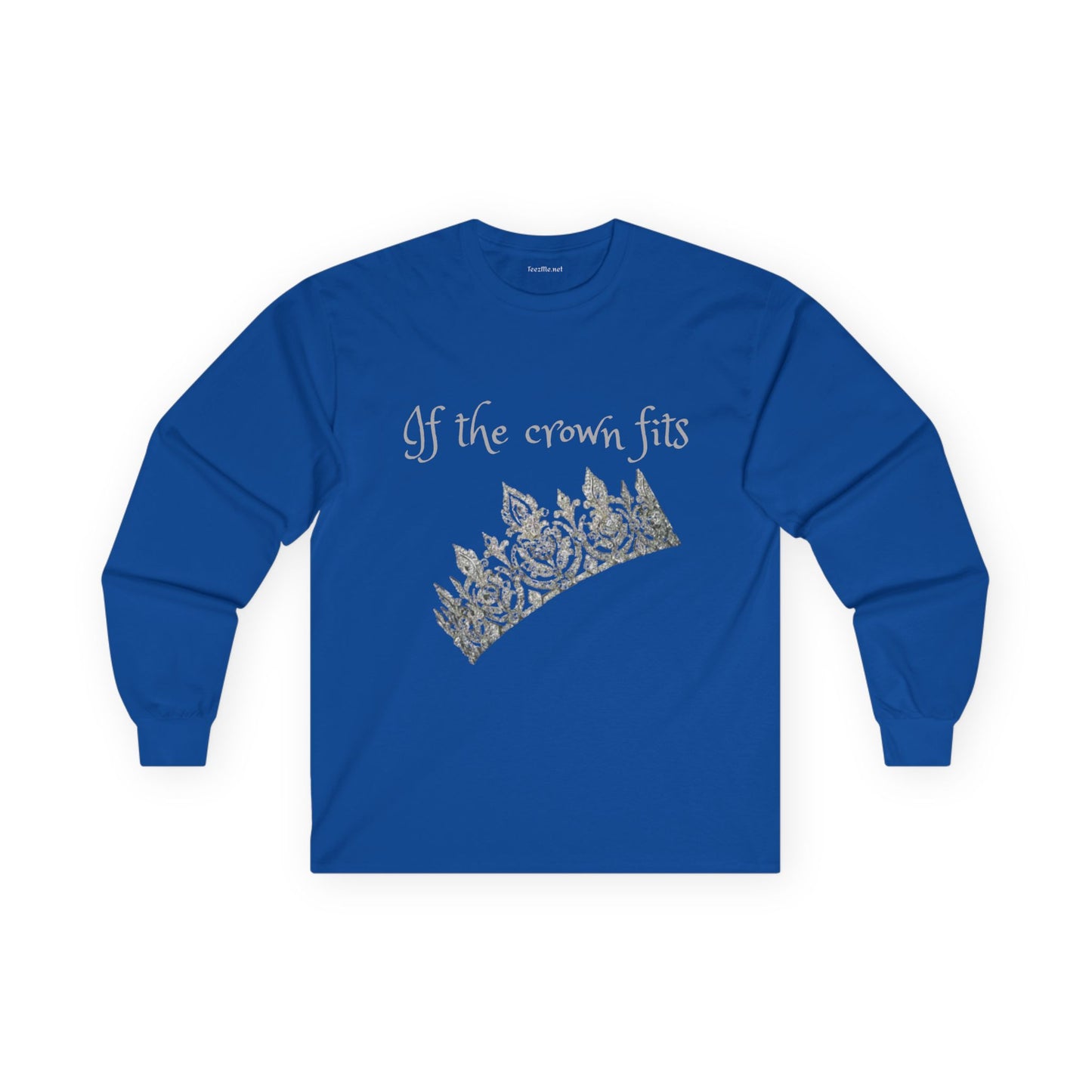 If the crown fits - Unisex Ultra Cotton Long Sleeve Tee