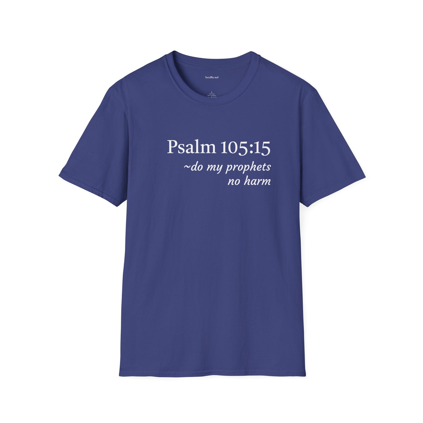 Psalm 105:15 - Unisex Softstyle T-Shirt 100% Cotton Graphic
