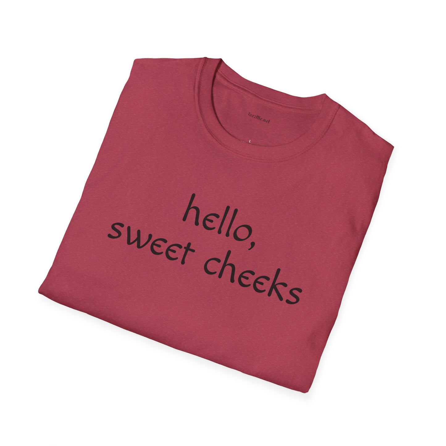 Hello Sweet Cheeks - Unisex Softstyle T-Shirt 100% Cotton Graphic