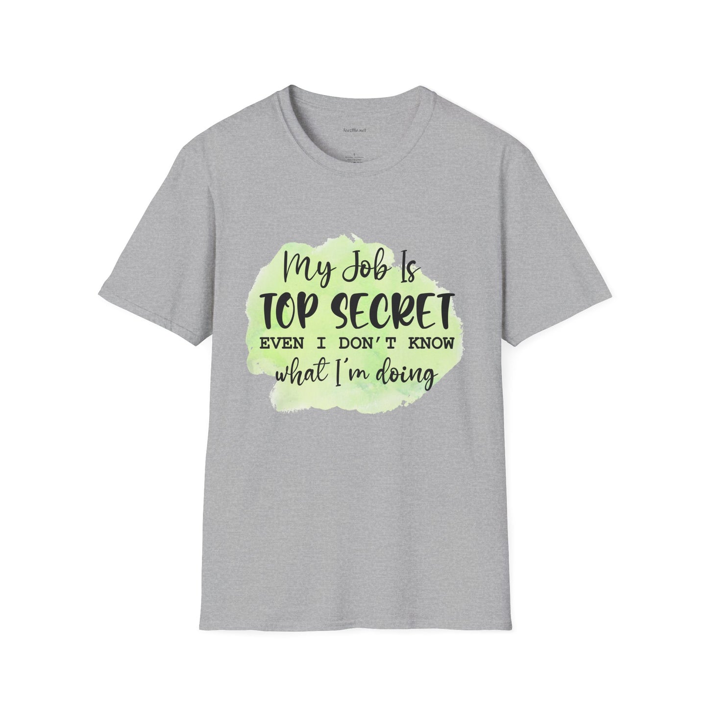 My job is Top Secret  - Unisex Softstyle T-Shirt 100% Cotton Graphic