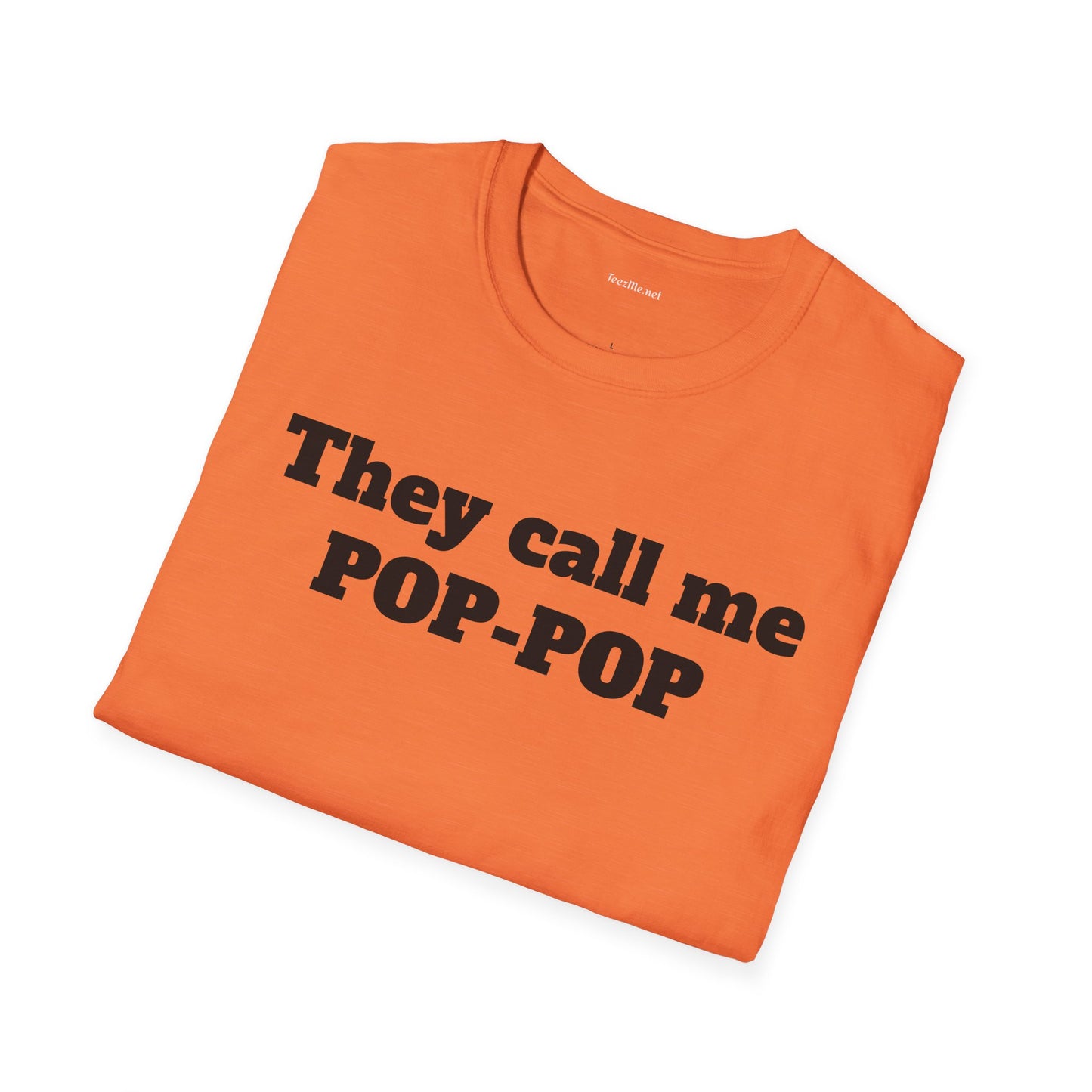 They call me POP - Unisex Softstyle T-Shirt 100% Cotton Graphic