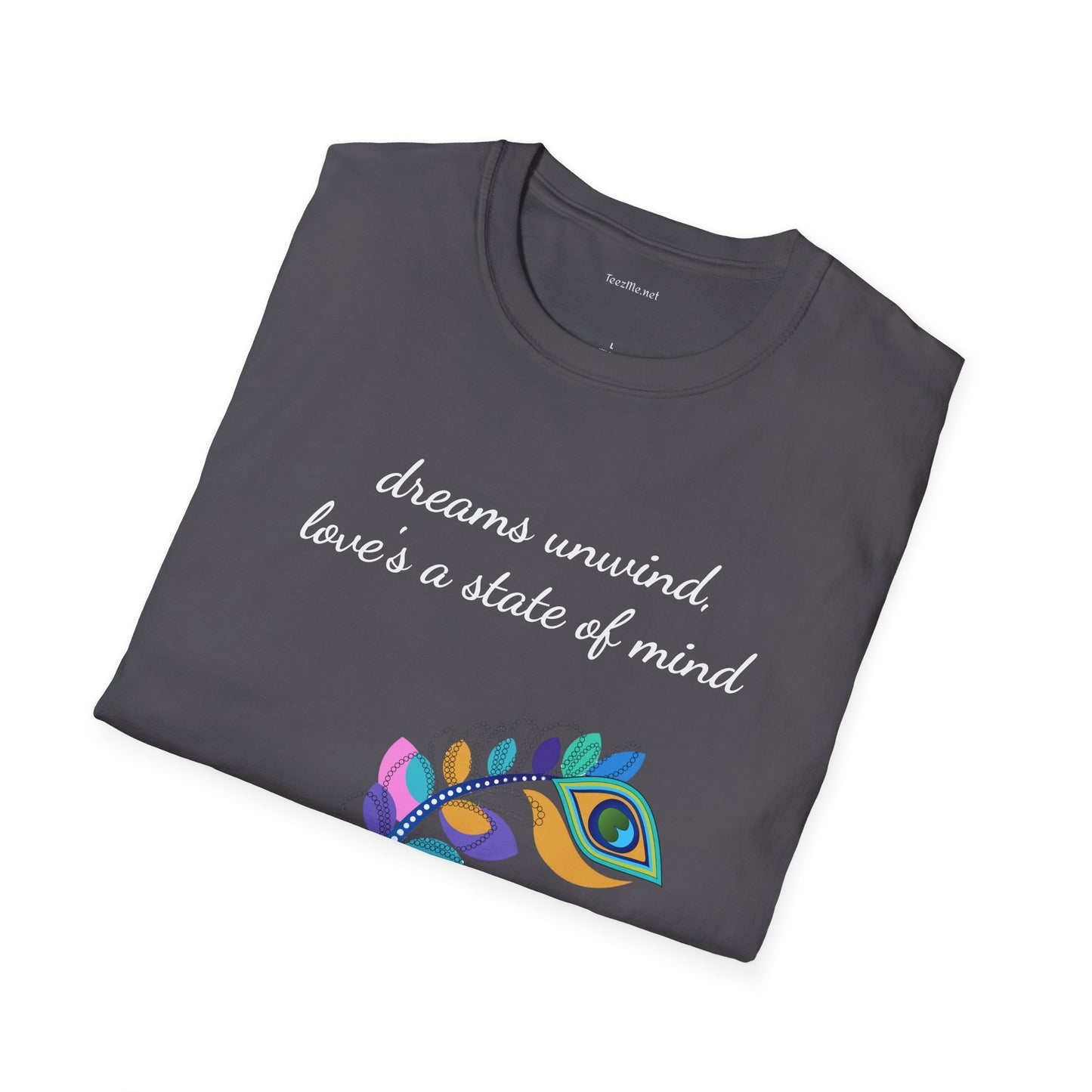 Dreams unwind - Unisex Softstyle T-Shirt 100% Cotton Graphic