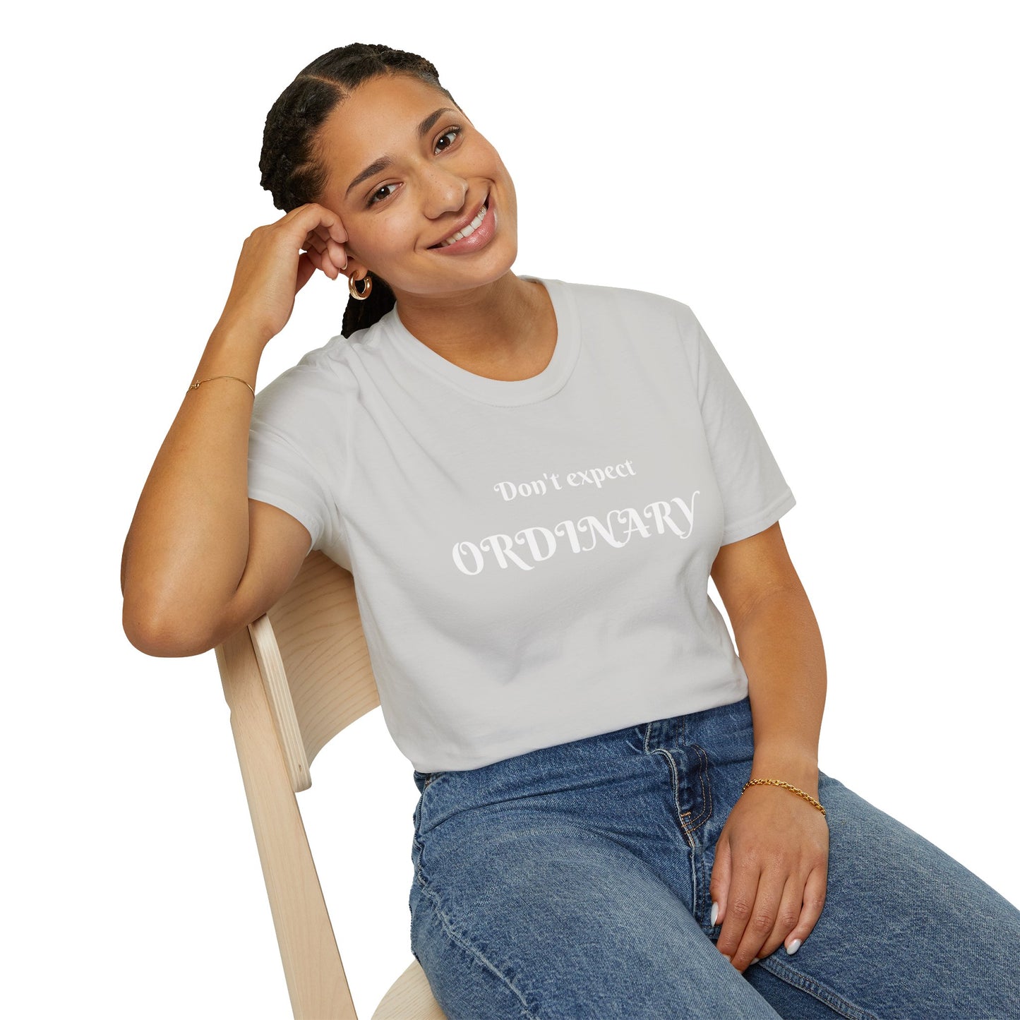 Don't expect Ordinary - Unisex Softstyle T-Shirt 100% Cotton Graphic