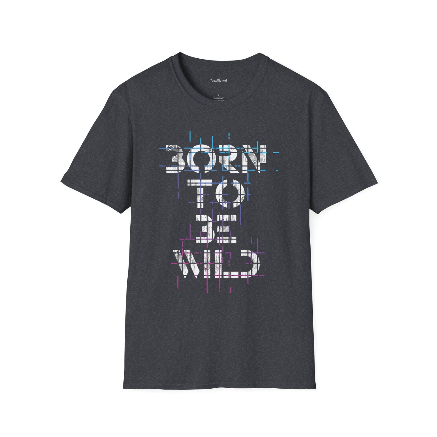 Born To Be Wild Unisex Softstyle T-Shirt 100% Cotton Graphic