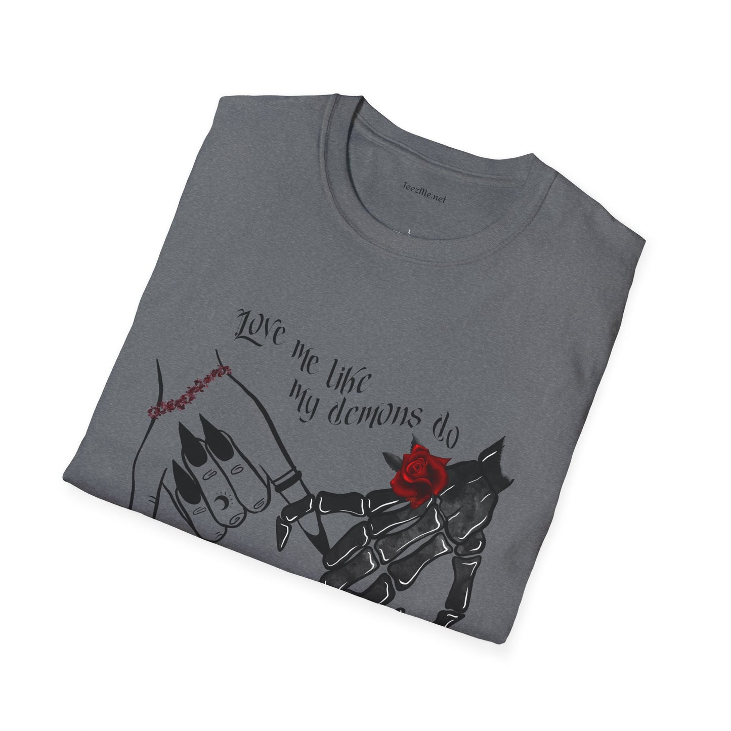 Love Me Like My Demons Do Unisex Softstyle T-Shirt 100% Cotton Graphic