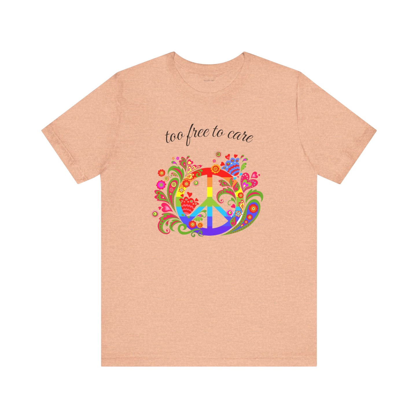 Too free to care - Unisex Jersey Short Sleeve Tee