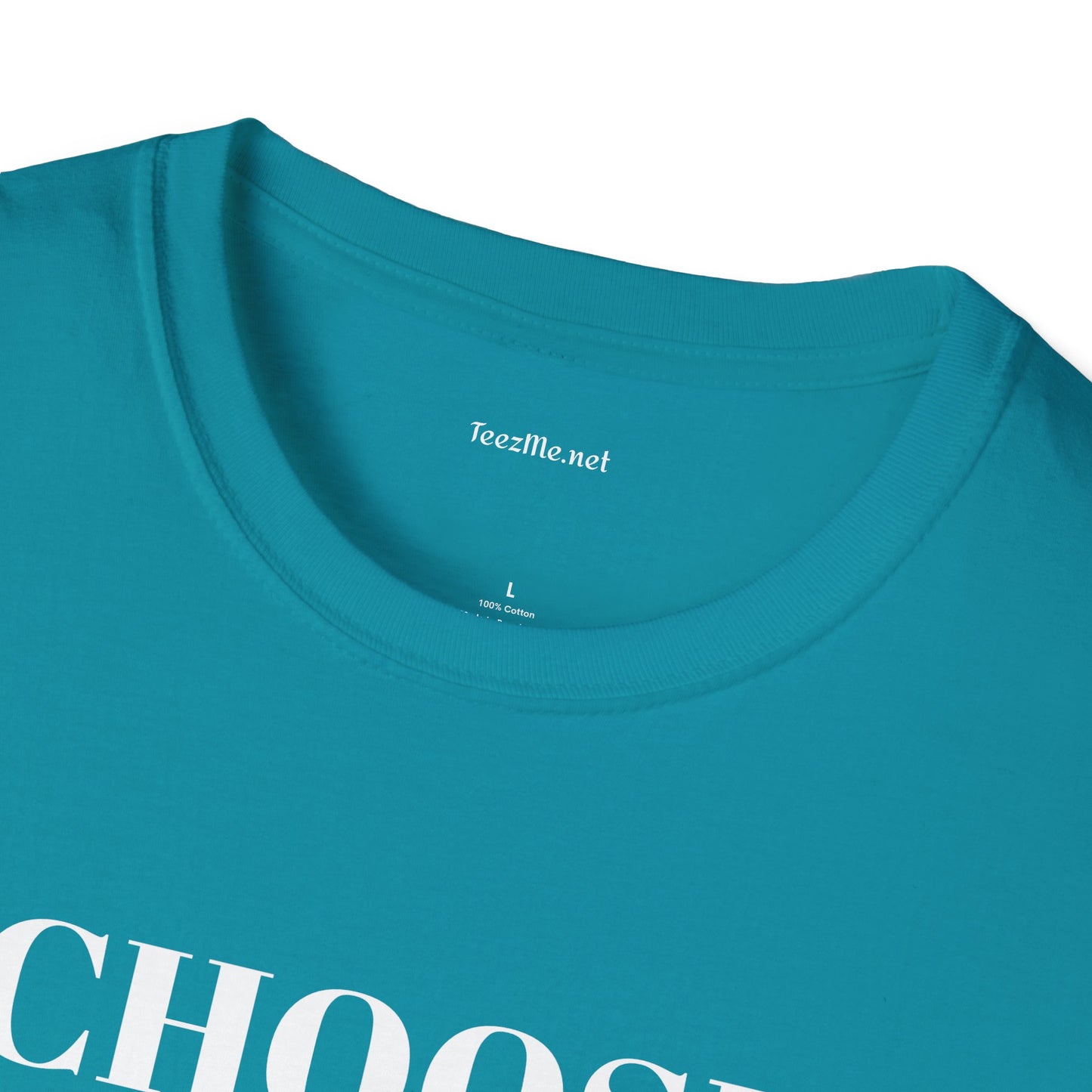 CHOOSE YOURSELF - Unisex Softstyle T-Shirt 100% Cotton Graphic