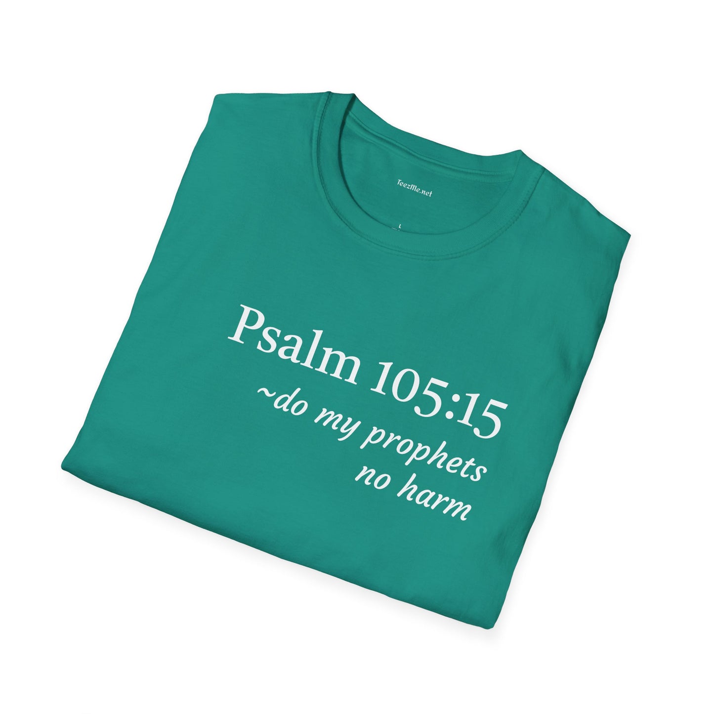 Psalm 105:15 - Unisex Softstyle T-Shirt 100% Cotton Graphic