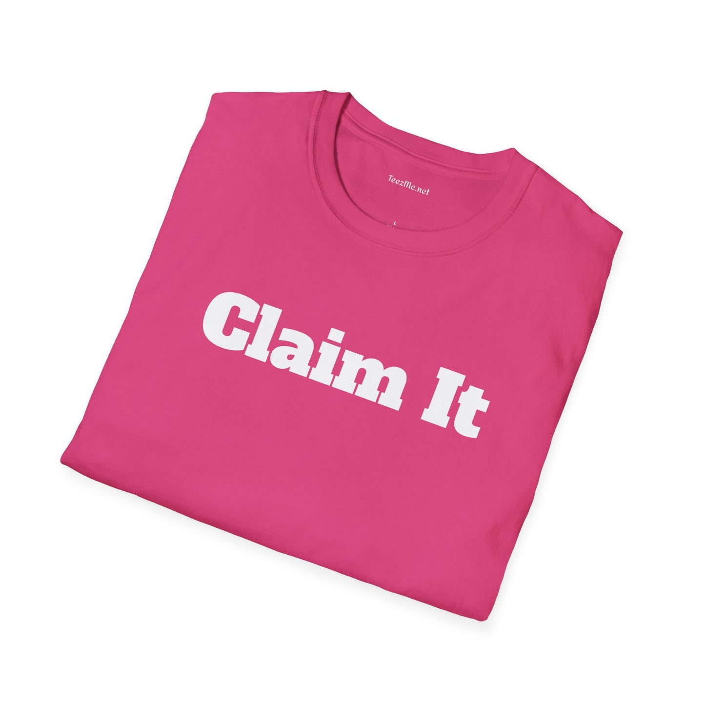 Claim It - Unisex Softstyle T-Shirt 100% Cotton Graphic