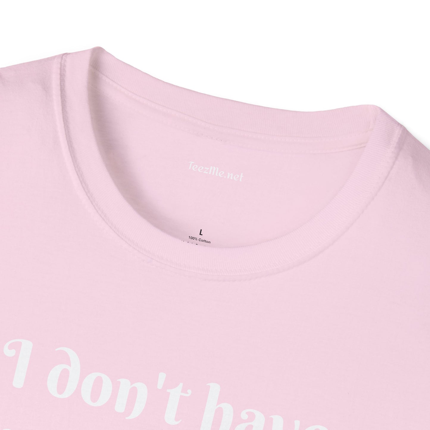 I don't have enough SAGE for your chaos - Unisex Softstyle T-Shirt 100% Cotton Graphic
