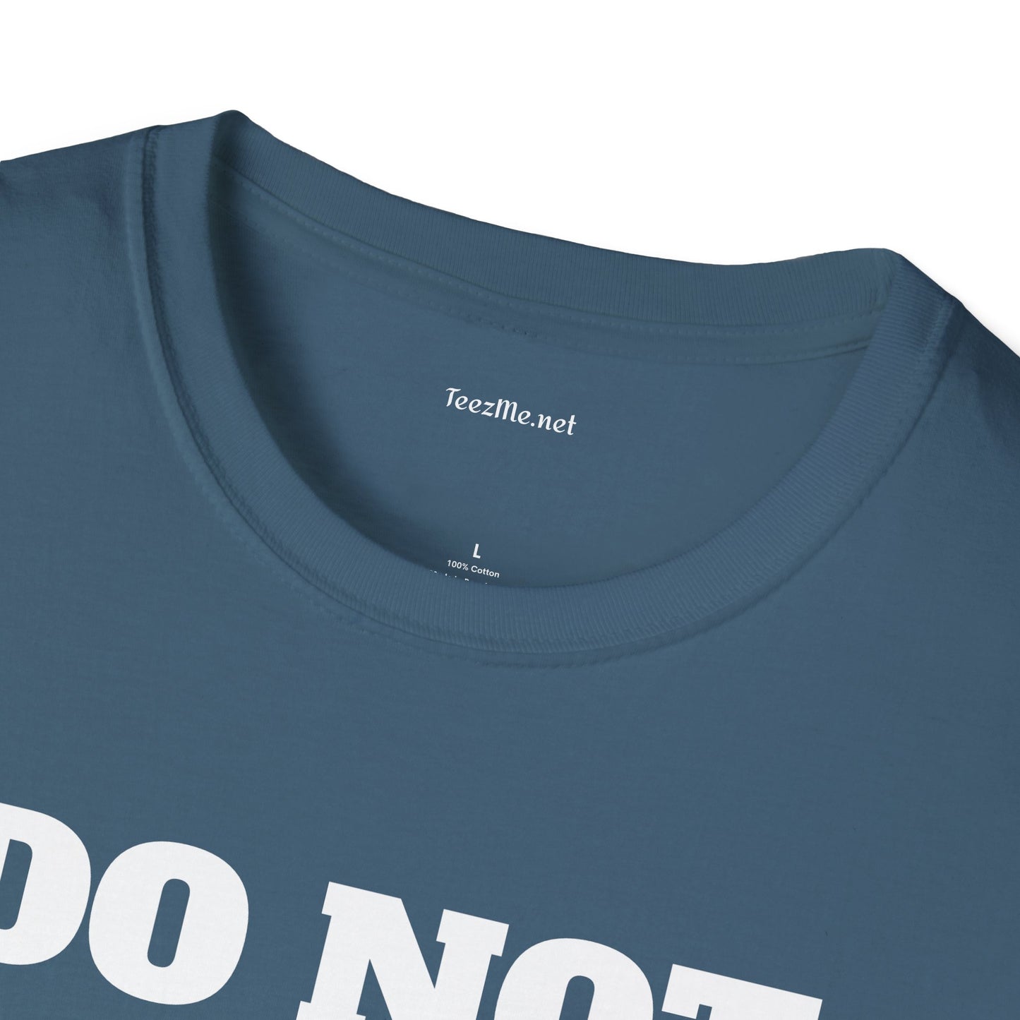 DO NOT DISTURB - Unisex Softstyle T-Shirt 100% Cotton Graphic