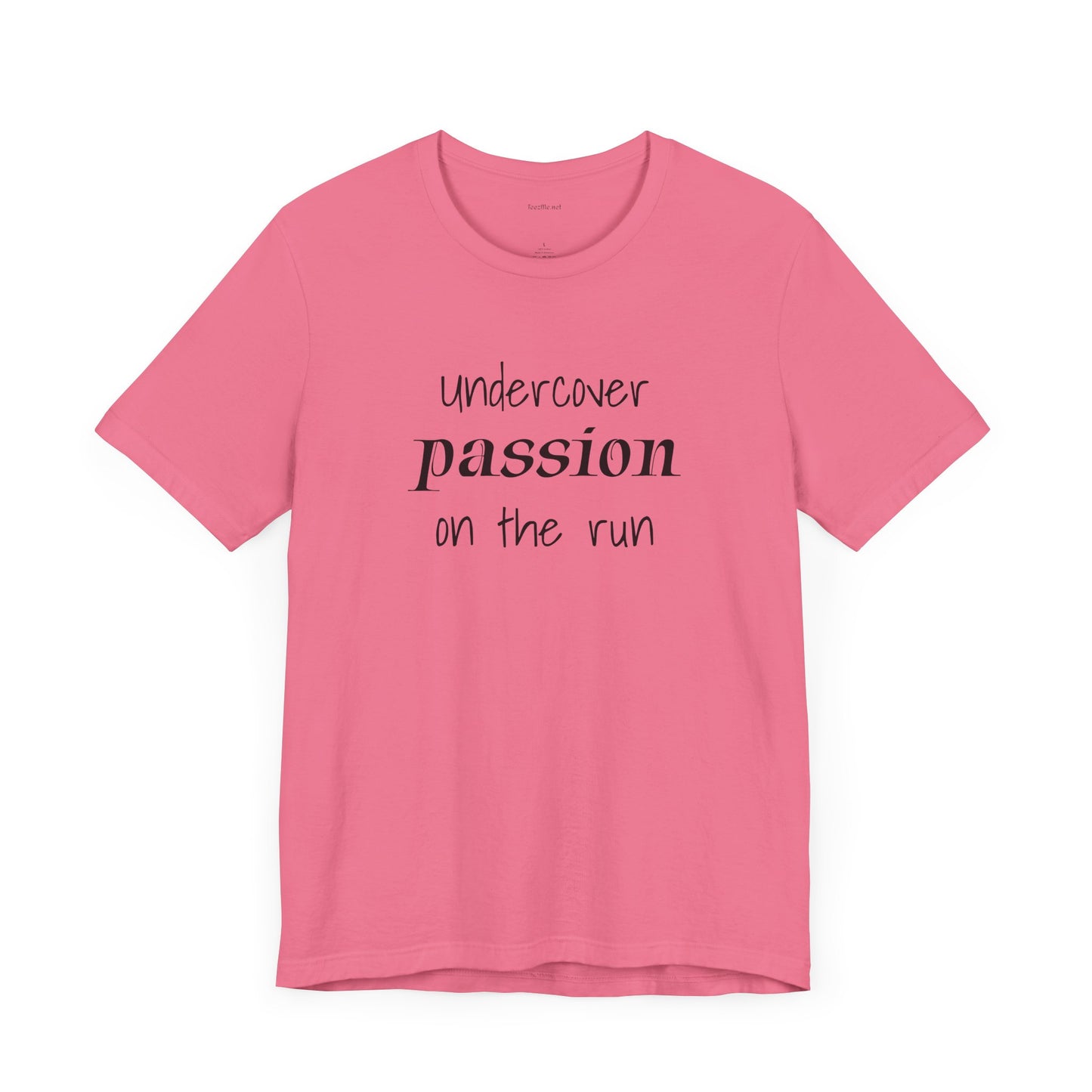 Undercover passion on the run - Unisex Jersey Short Sleeve Tee