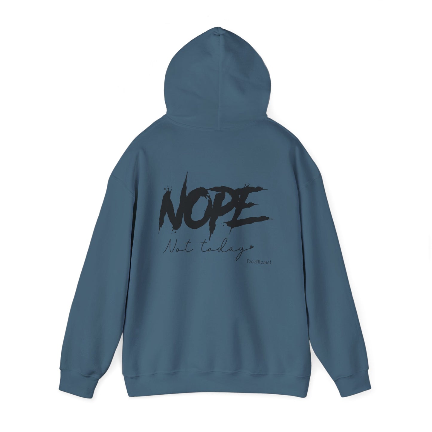NOPE not today - Unisex Heavy Blend™ Hooded Sweatshirt