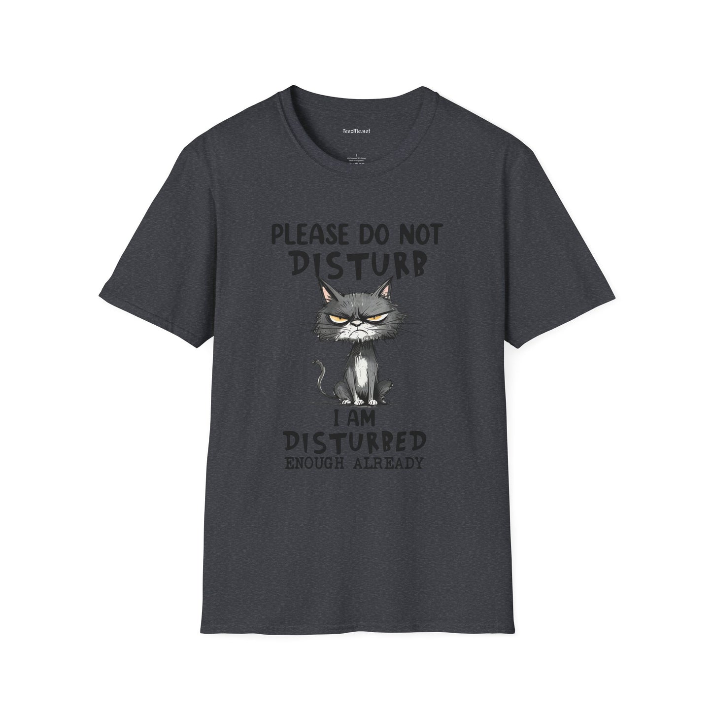 Please Do Not Disturb Unisex Softstyle T-Shirt 100% Cotton Graphic