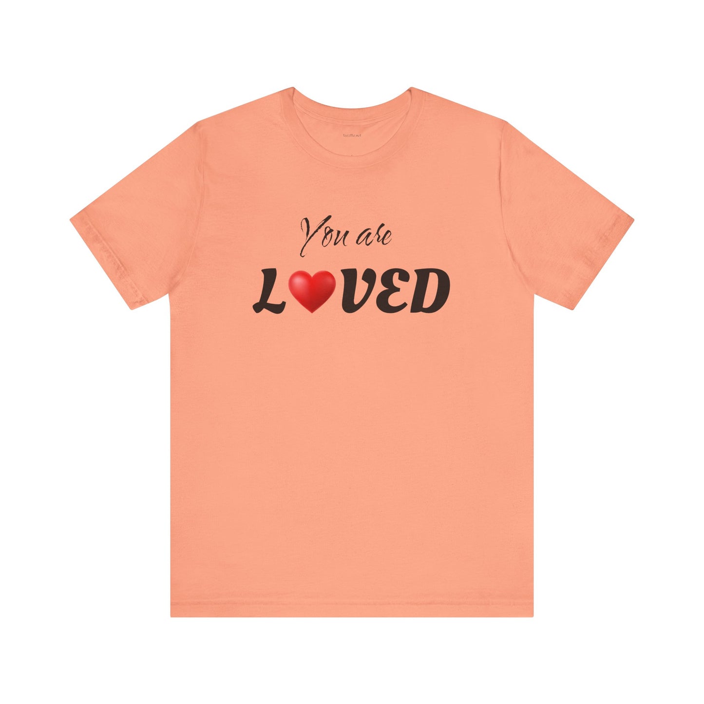 You are LOVED - Unisex Jersey Short Sleeve Tee