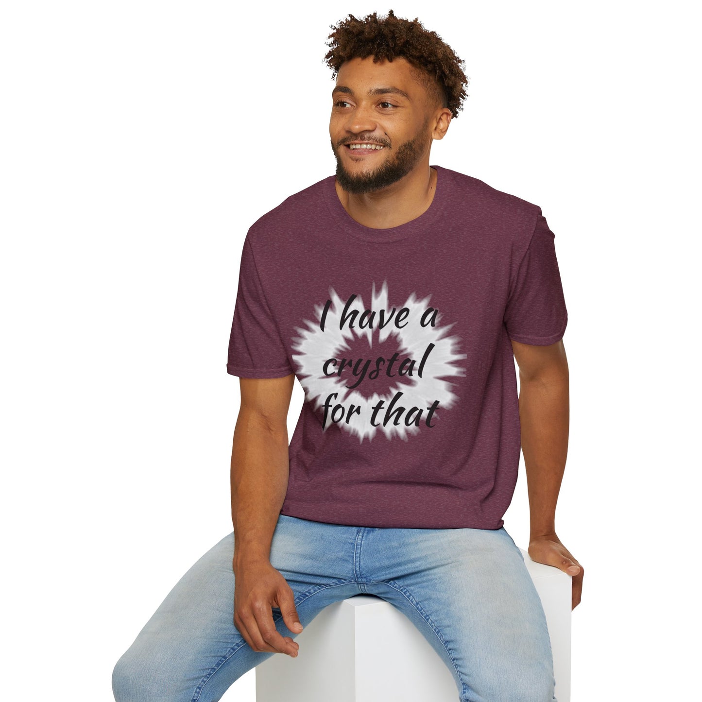 I have a crystal for that - Unisex Softstyle T-Shirt 100% Cotton Graphic