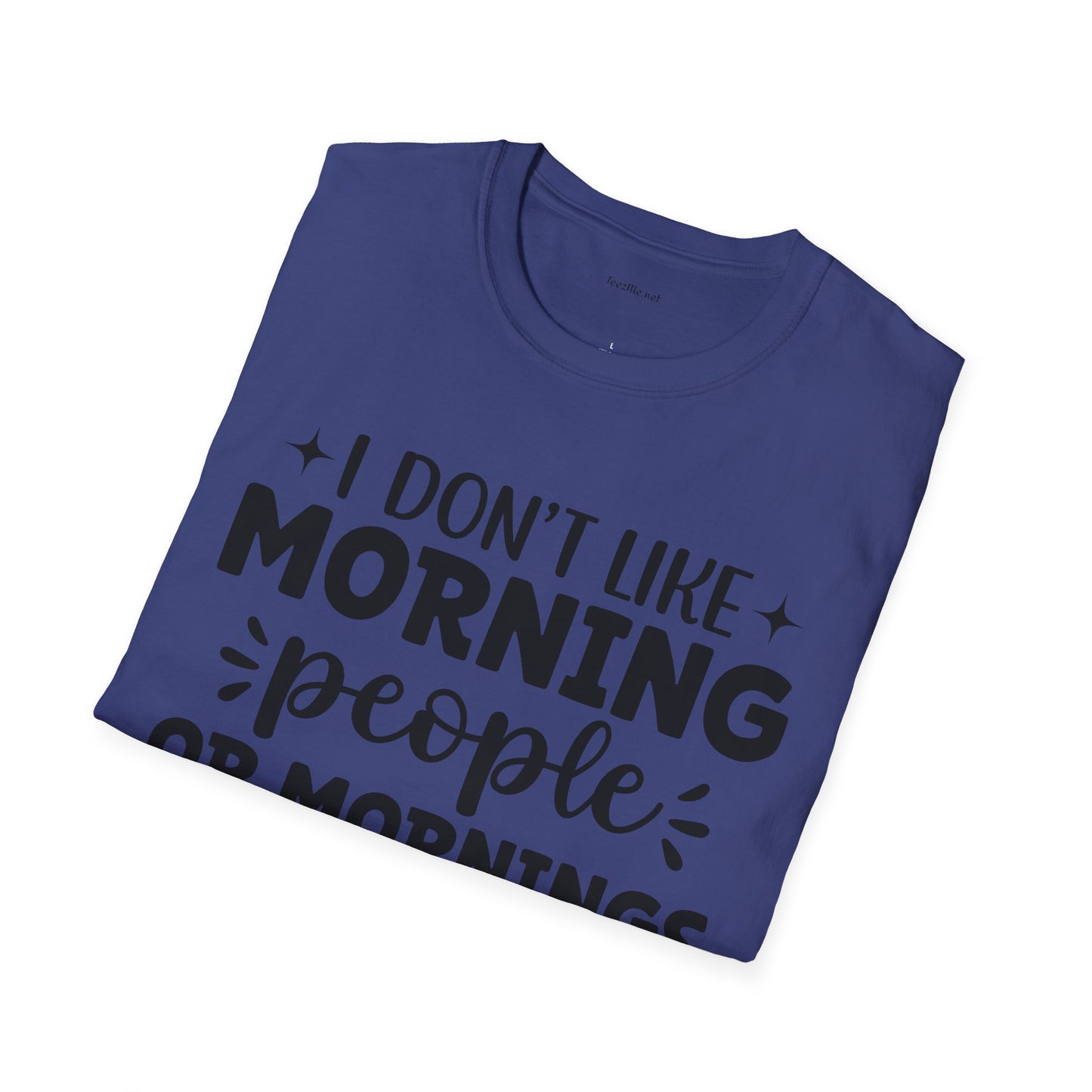 I don't like - Unisex Softstyle T-Shirt 100% Cotton Graphic