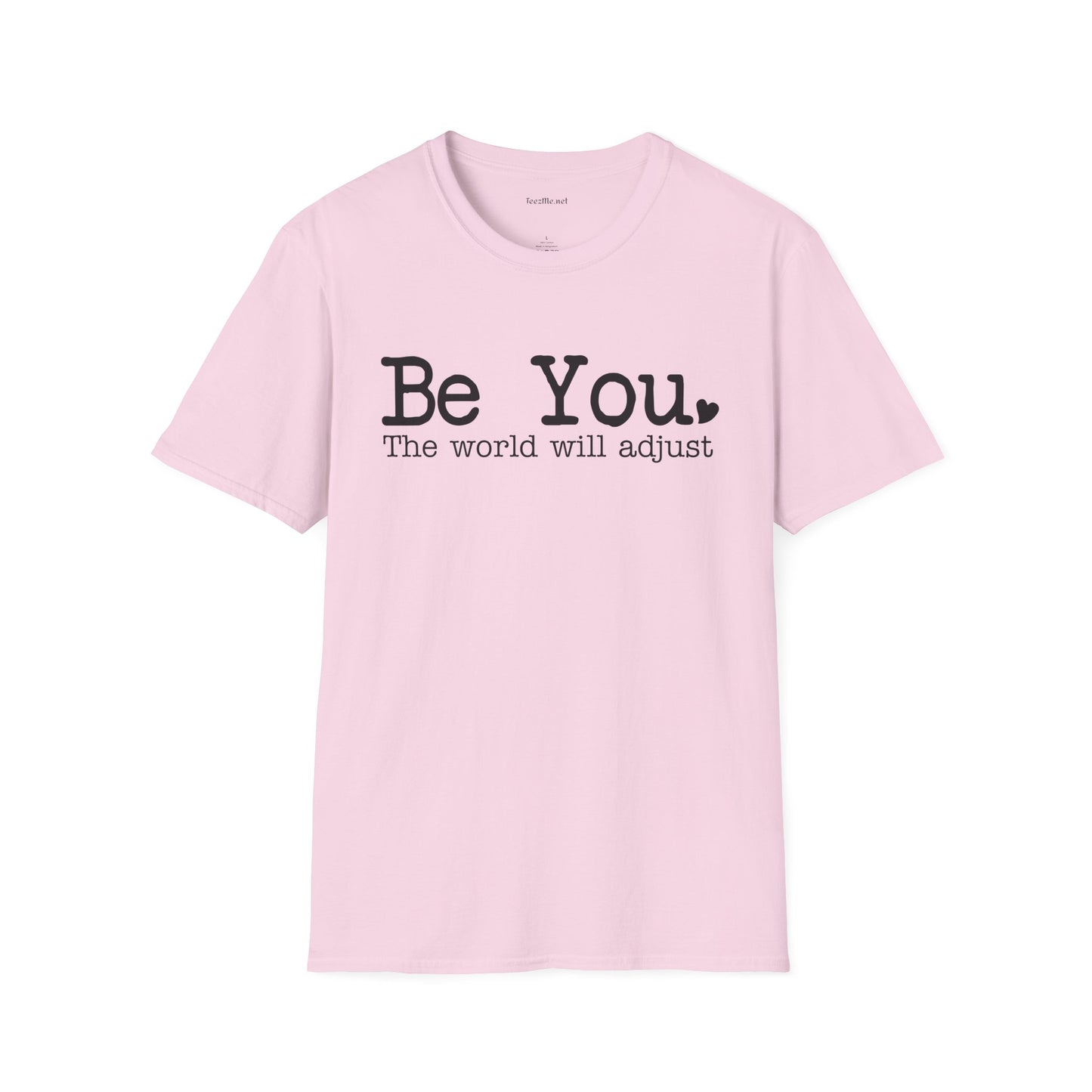 Be You Unisex Softstyle T-Shirt 100% Cotton Graphic