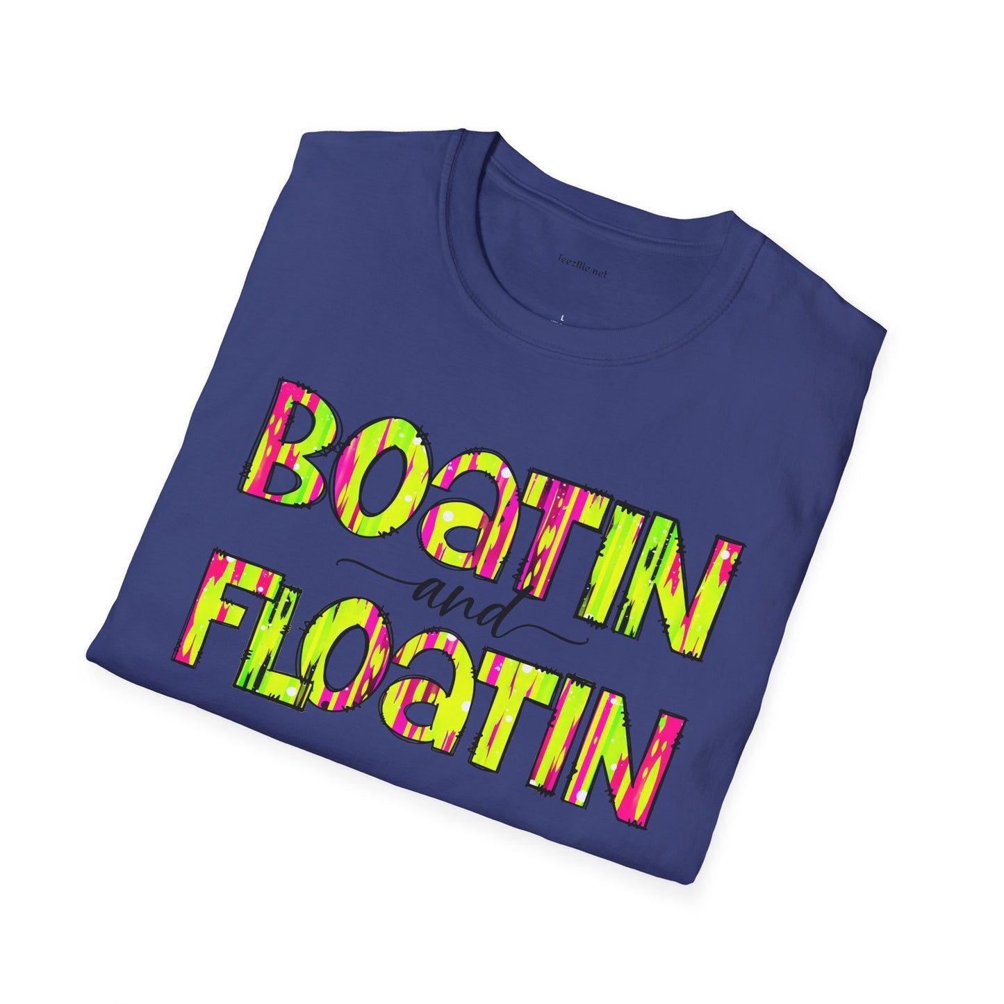 Boatin and Floatin - Unisex Softstyle T-Shirt 100% Cotton Graphic