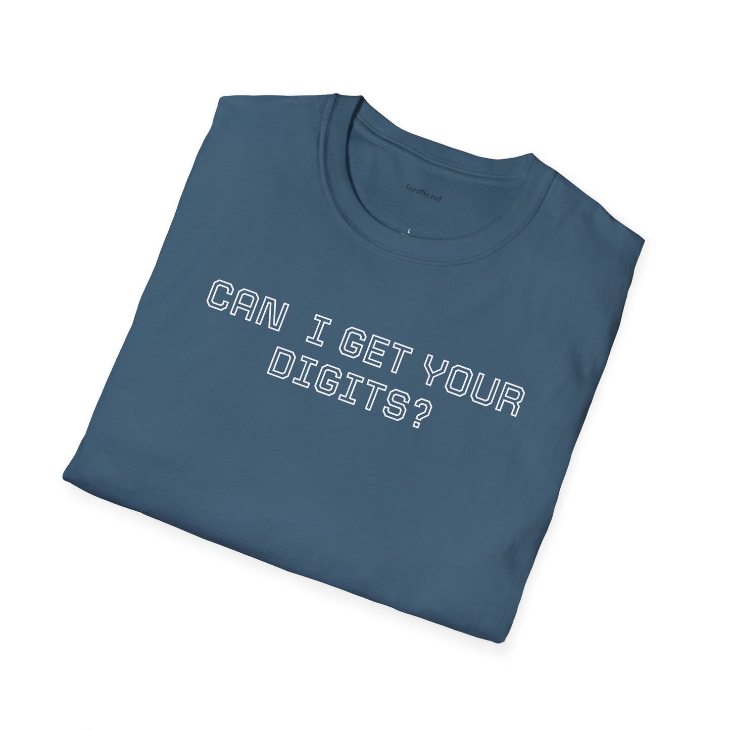 Can I get your digits? - Unisex Softstyle T-Shirt 100% Cotton Graphic