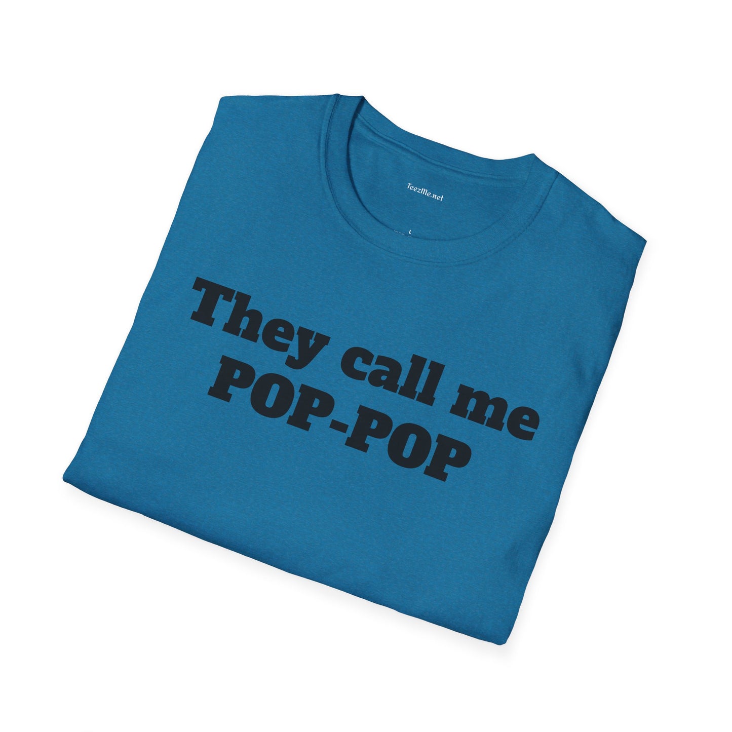 They call me POP - Unisex Softstyle T-Shirt 100% Cotton Graphic