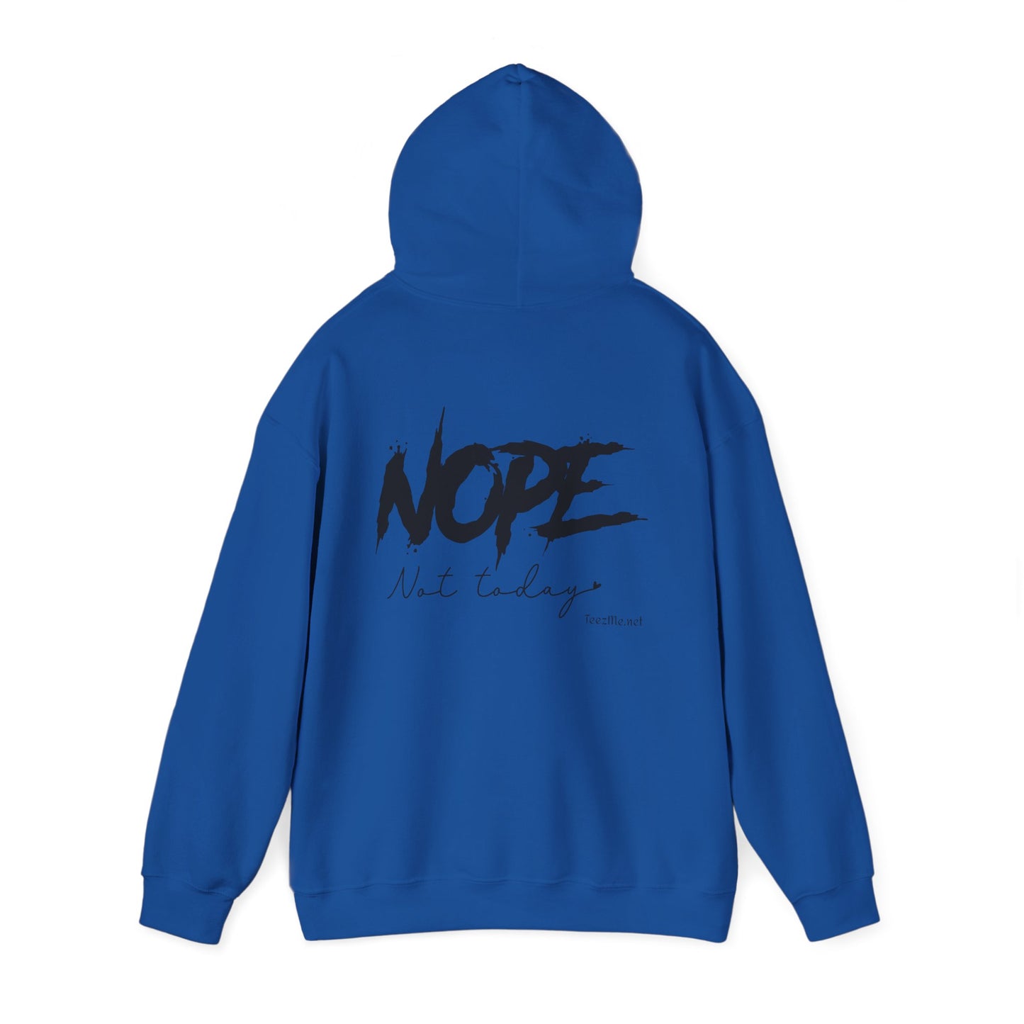 NOPE not today - Unisex Heavy Blend™ Hooded Sweatshirt