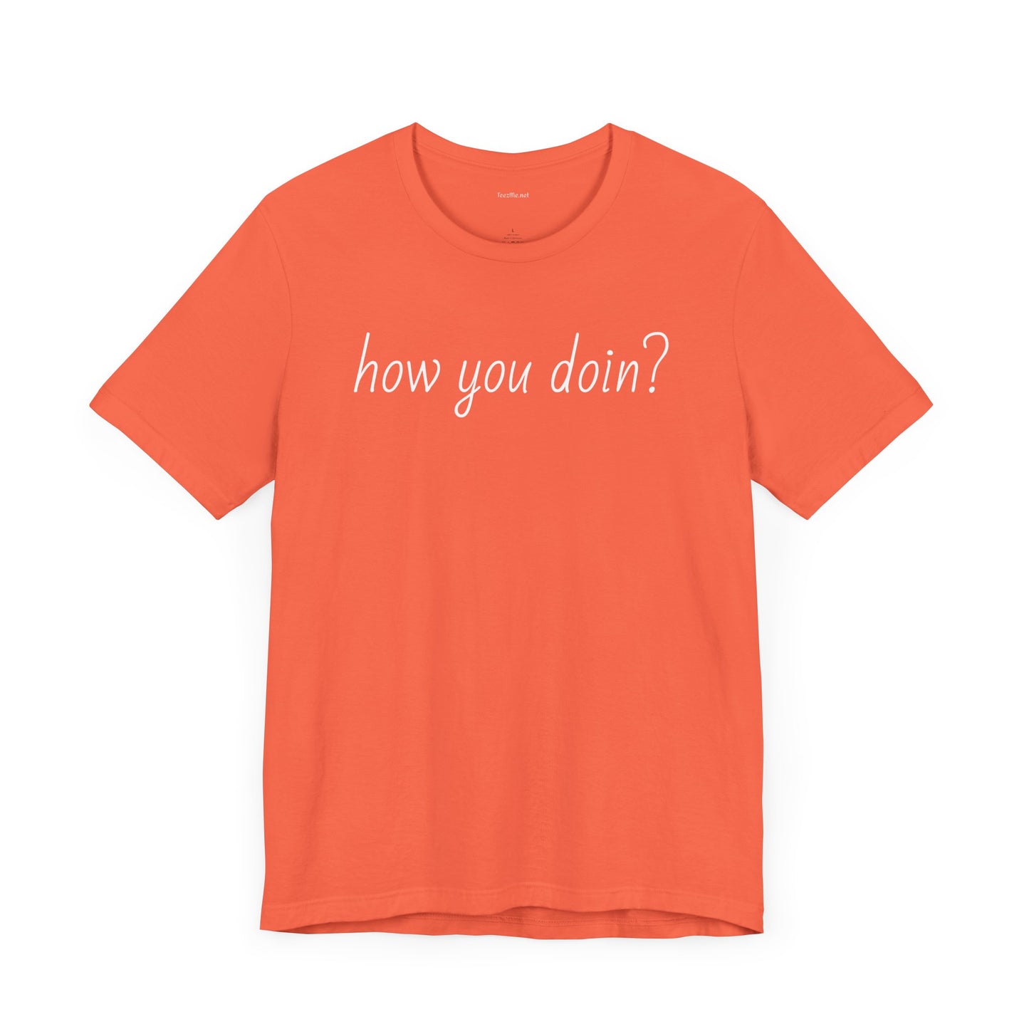 How you doin? - Unisex Jersey Short Sleeve Tee