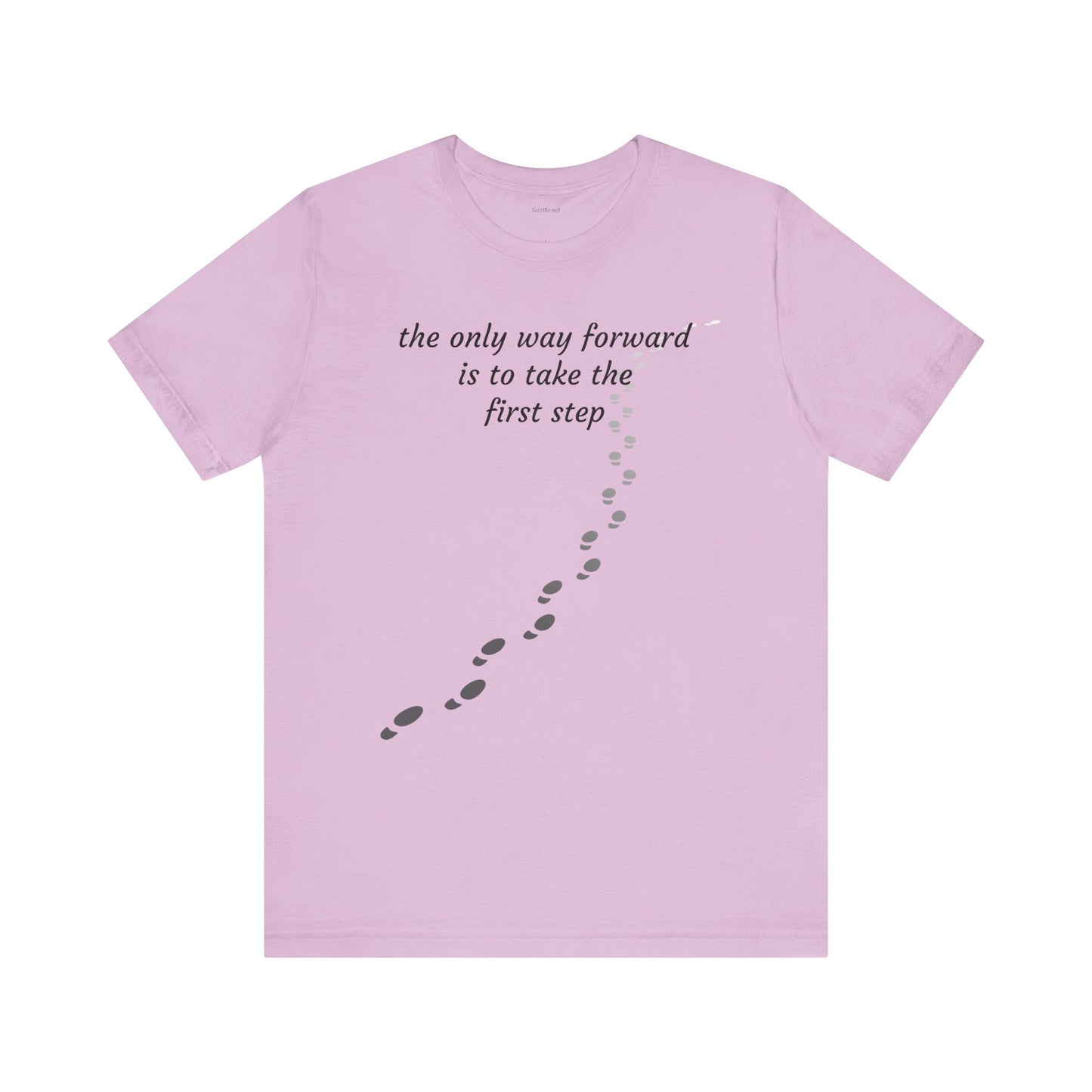 The only way forward is to take the first step - Unisex Jersey Short Sleeve Tee